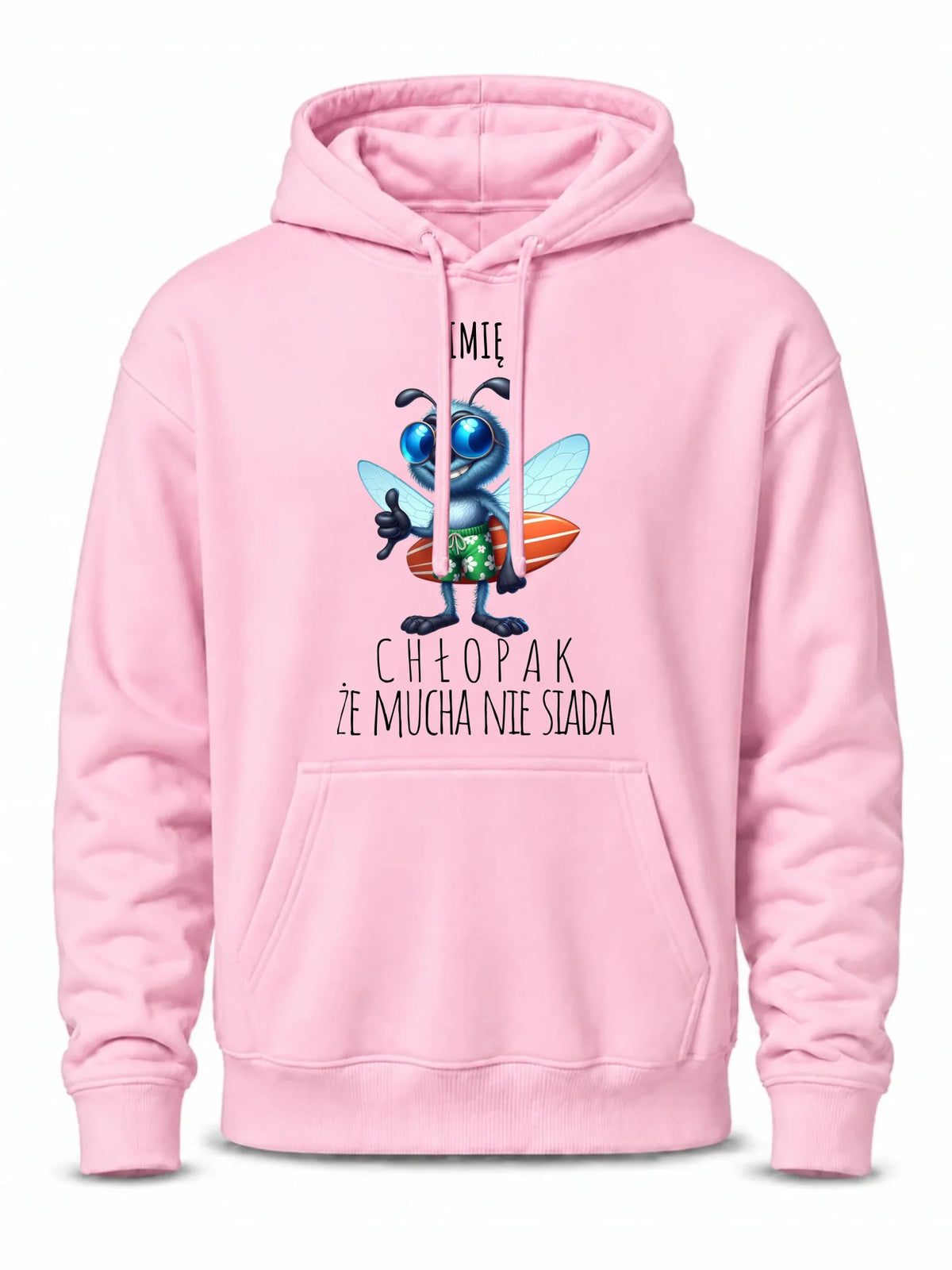 Bluza męska z kapturem - prezent dla chłopaka - Chłopak, że mucha nie siada essa - personalizowana DCH29