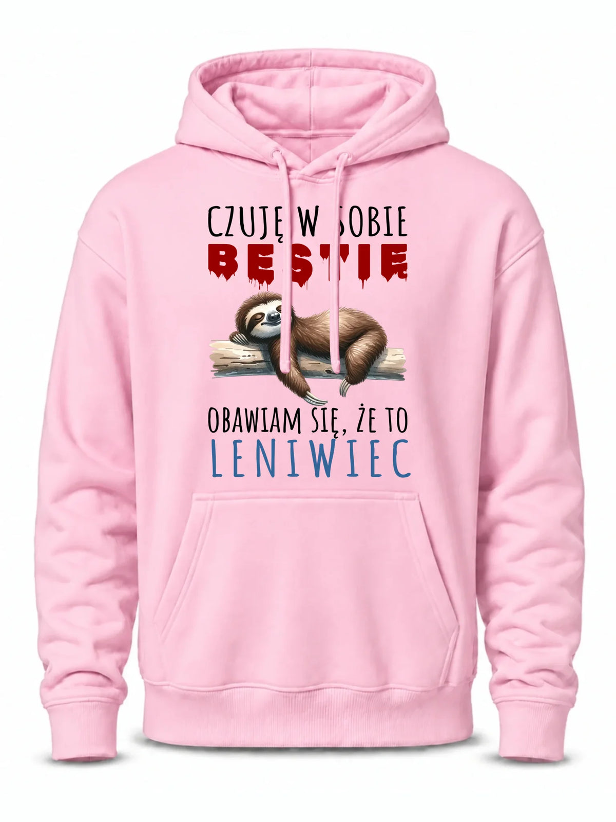 Bluza męska z kapturem – Czuję w sobie bestię, obawiam się że to leniwiec – prezent DCH26