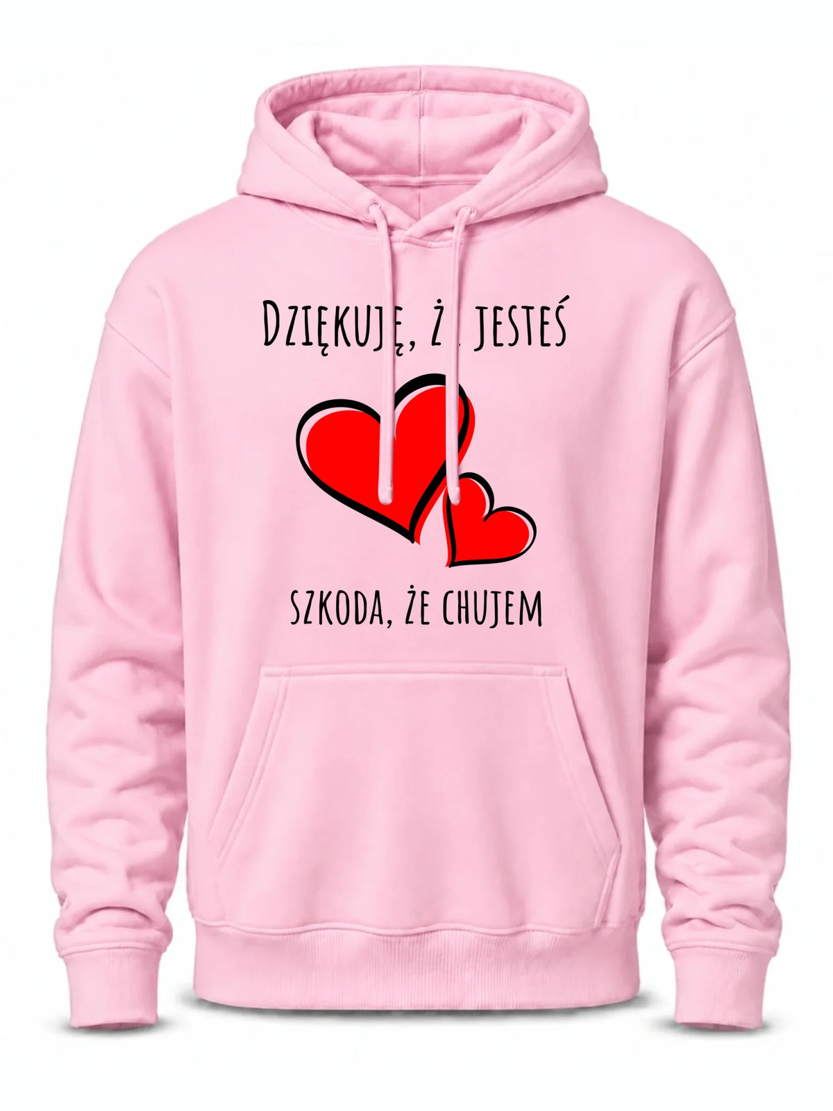 Bluza męska z kapturem - Dziękuję, że jesteś szkoda, że ch#jem - bez cenzury DCH10