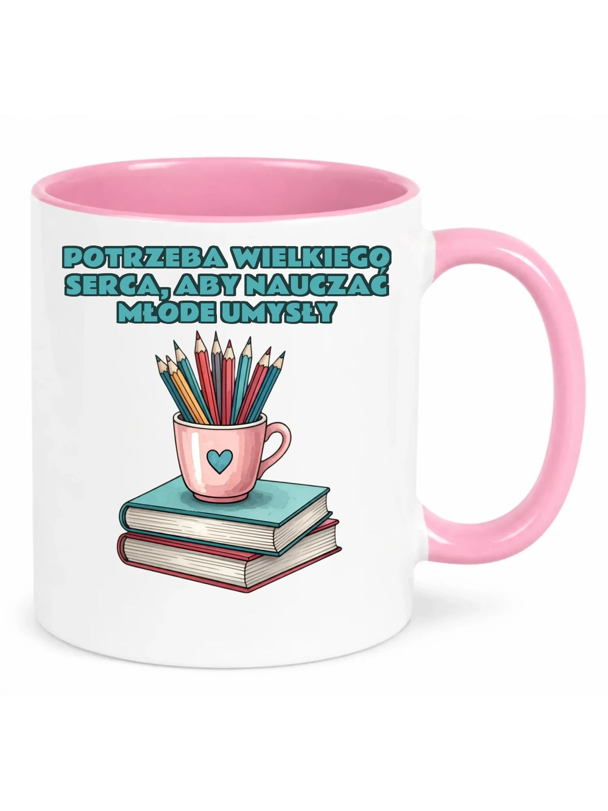 Kubek dla nauczycielki Potrzeba wielkiego serca, by nauczać młode umysły N13