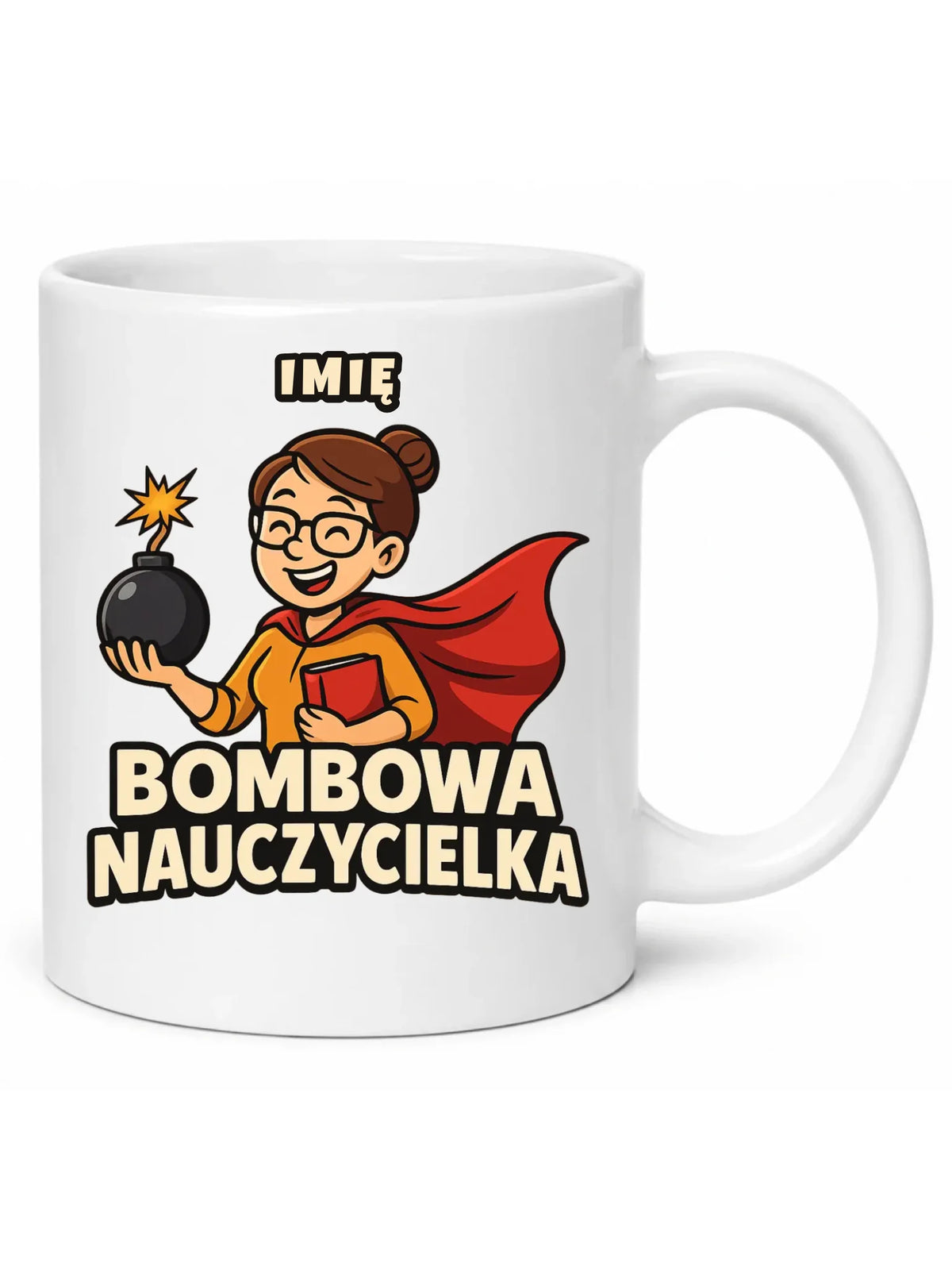 Kubek dla nauczycielki z imieniem Bombowa Nauczycielka N25