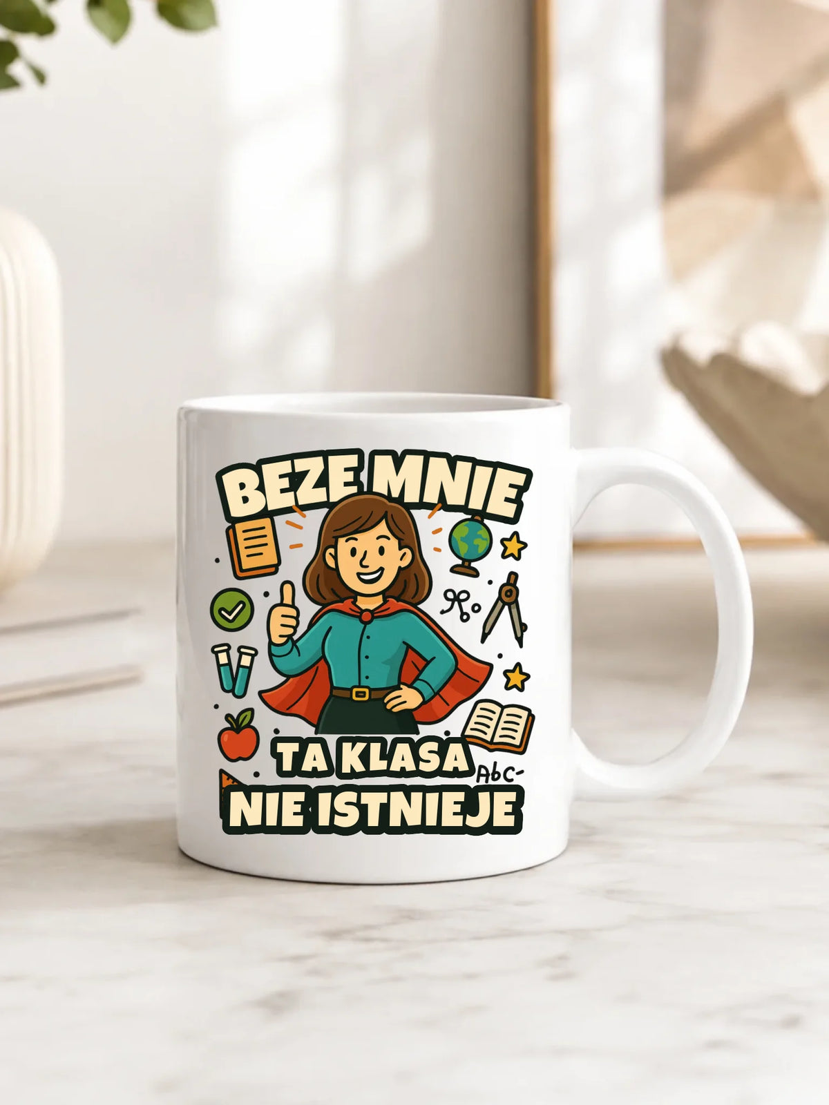 Kubek dla nauczycielki Beze mnie ta klasa nie istnieje N47