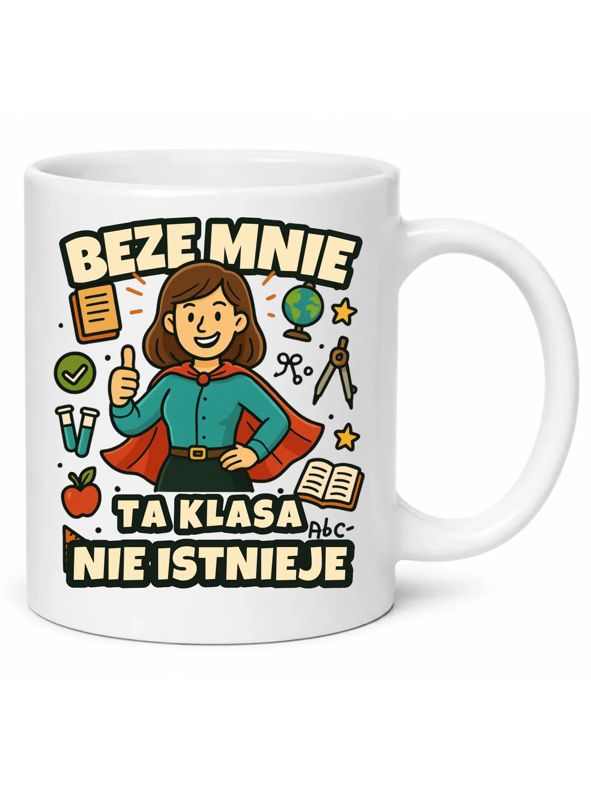 Kubek dla nauczycielki Beze mnie ta klasa nie istnieje N47