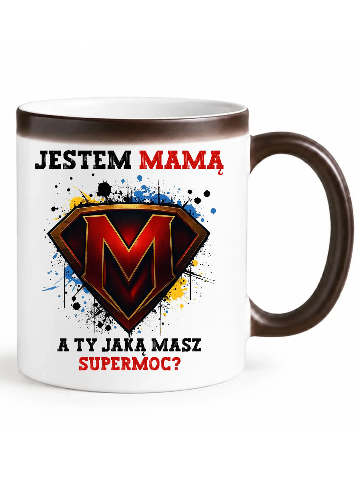 Kubek magiczny dla mamy - Jestem mamą A Ty jaką masz supermoc? DM04