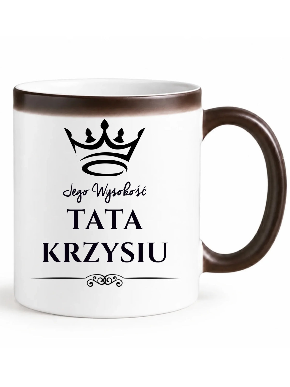 Kubek magiczny dla taty - Jego Wysokość Tata - personalizowany DT11