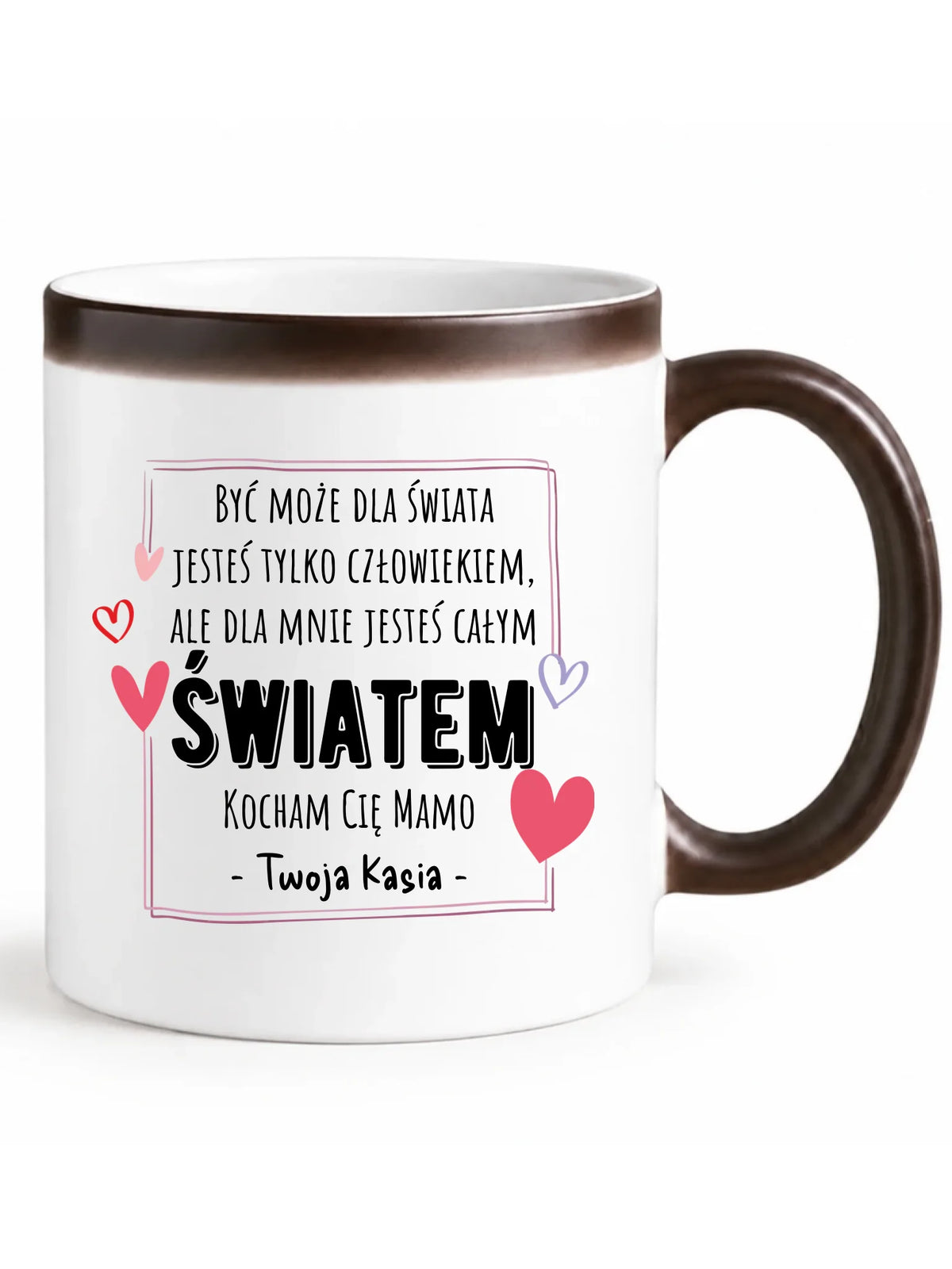 Kubek magiczny dla mamy - Mamo jesteś całym Światem - personalizowany DM06