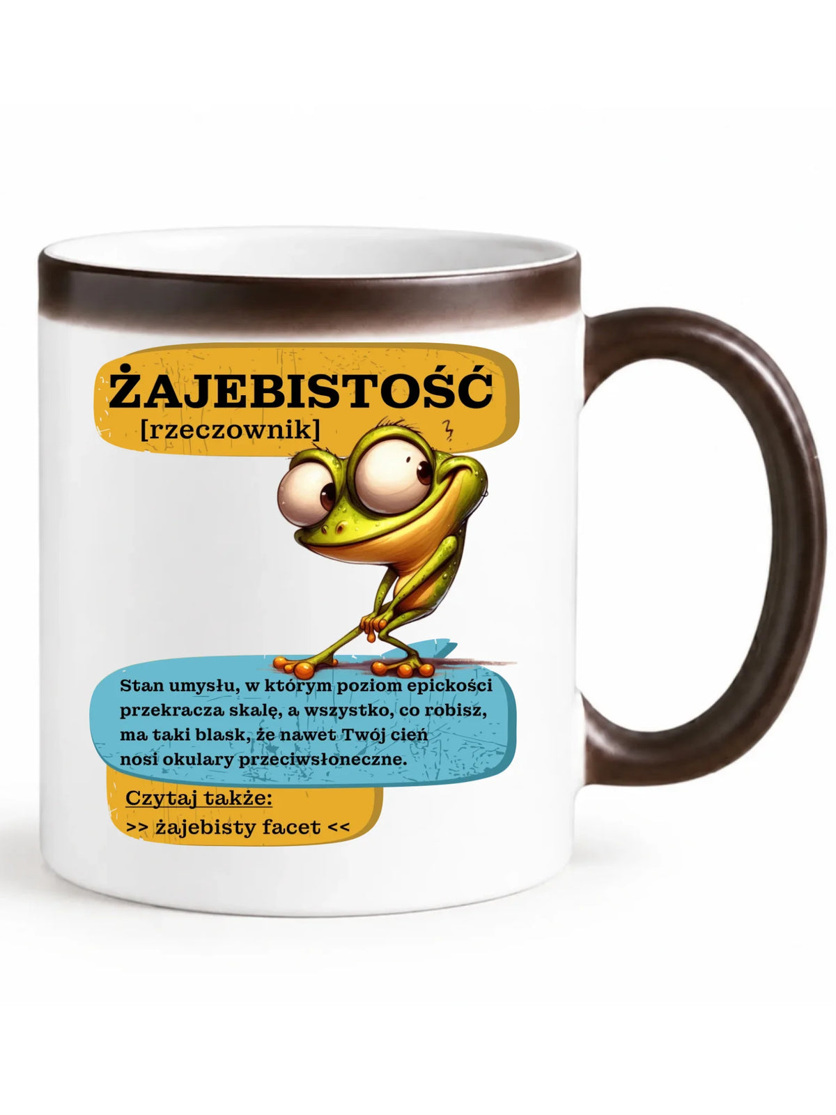 Kubek magiczny - Żajebistość [rzeczownik] prezent na Dzień Chłopaka DCH06