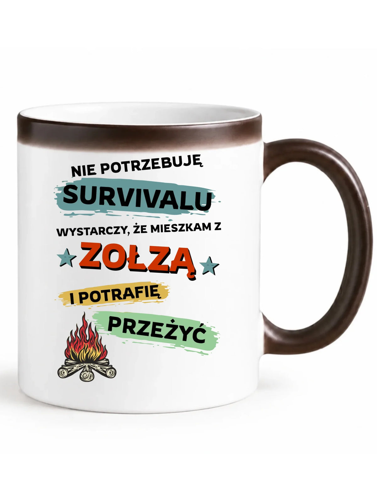 Kubek magiczny – Prezent dla chłopaka męża - Nie potrzebuję survivalu, mieszkam z zołzą DCH25