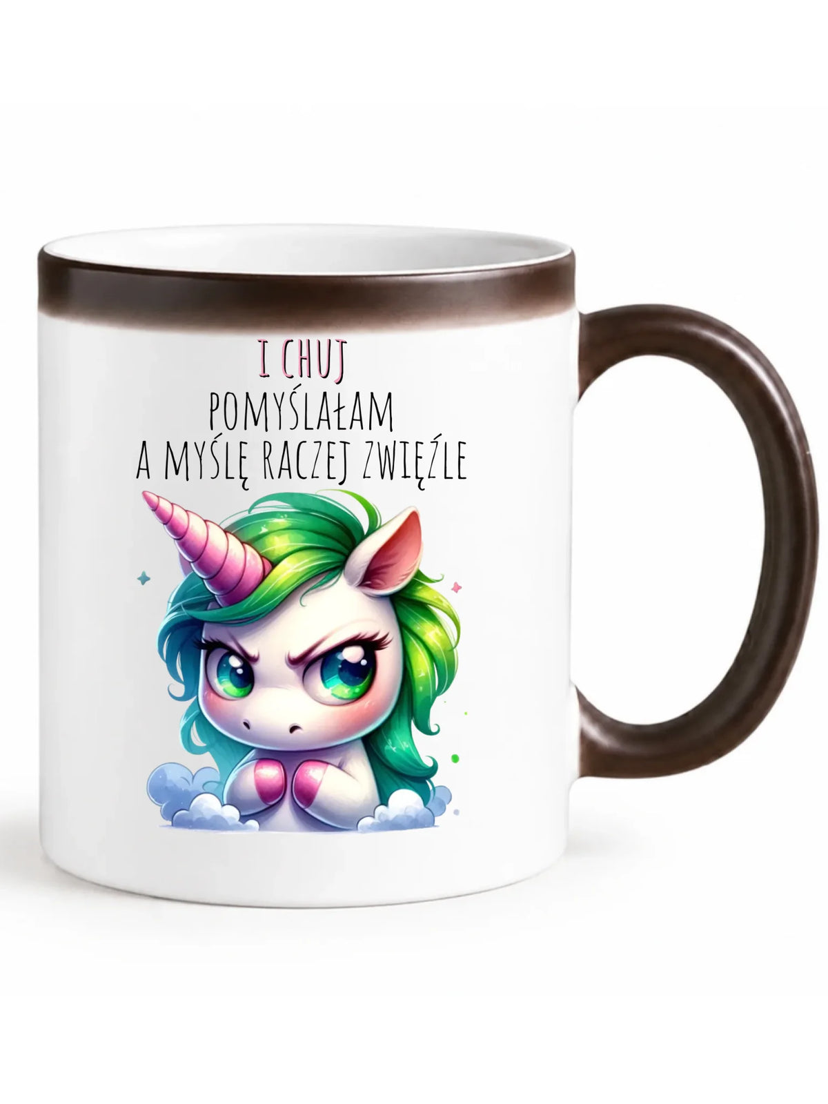 Kubek magiczny z jednorożcem – I ch*j pomyślałam – bez cenzury DZ12