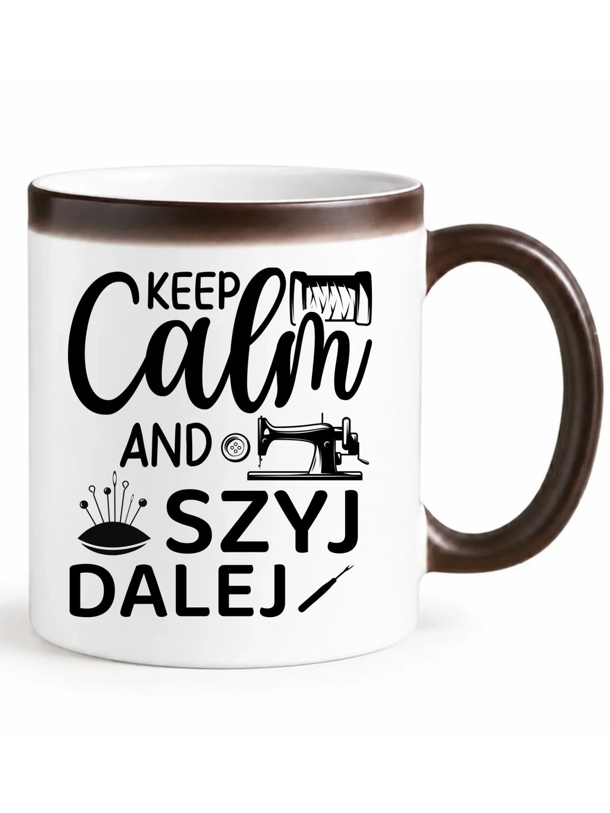 Kubek magiczny szyciowy dla krawcowej - KEEP CALM and SZYJ DALEJ HS31