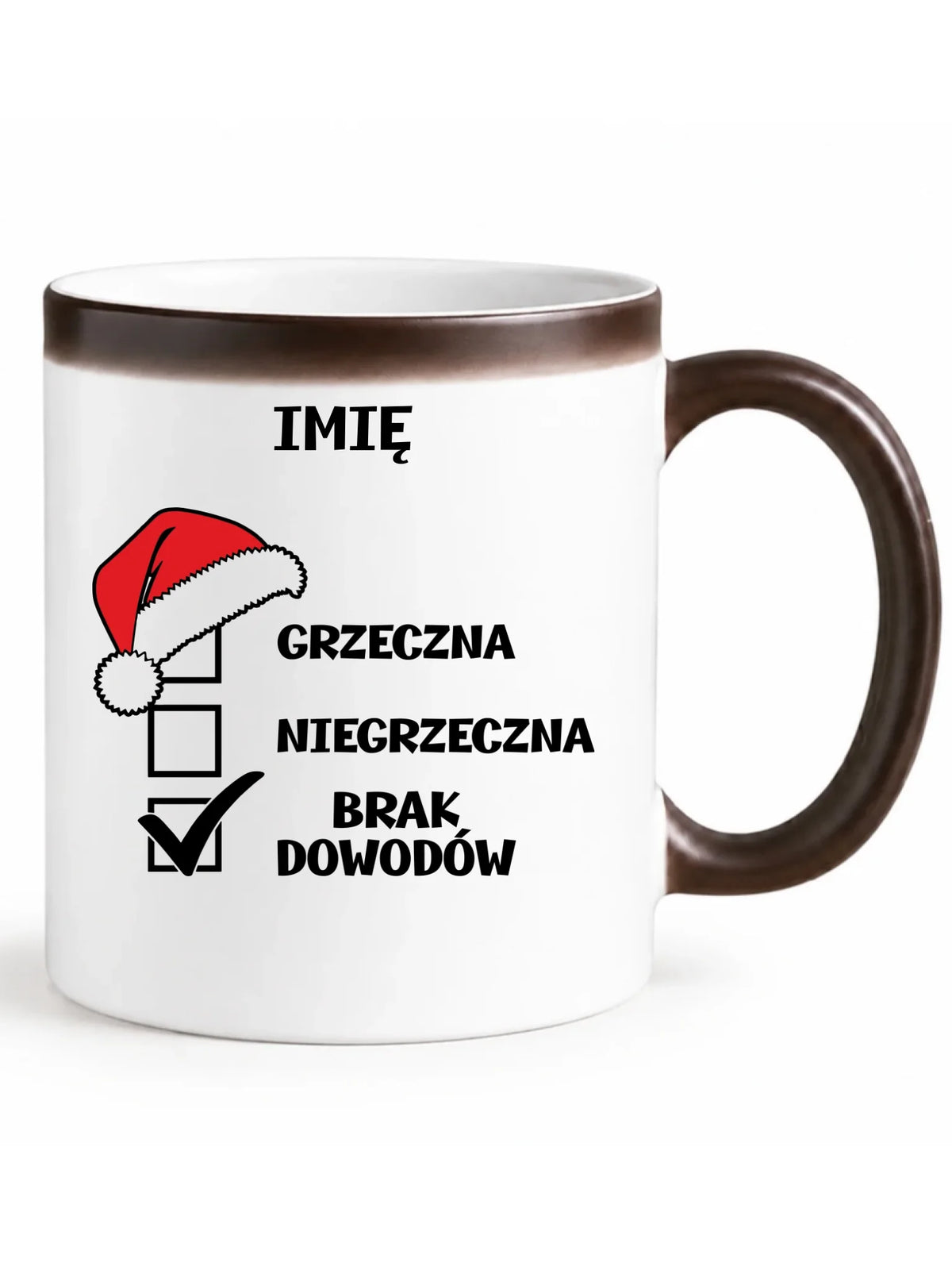 Kubek magiczny świąteczny - Grzeczna niegrzeczna brak dowodów - personalizowany BN147