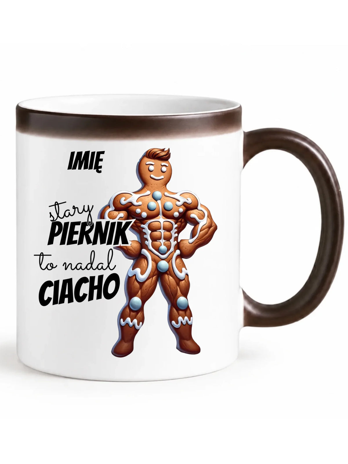 Kubek magiczny świąteczny - Stary piernik to nadal ciacho - personalizowany BN23