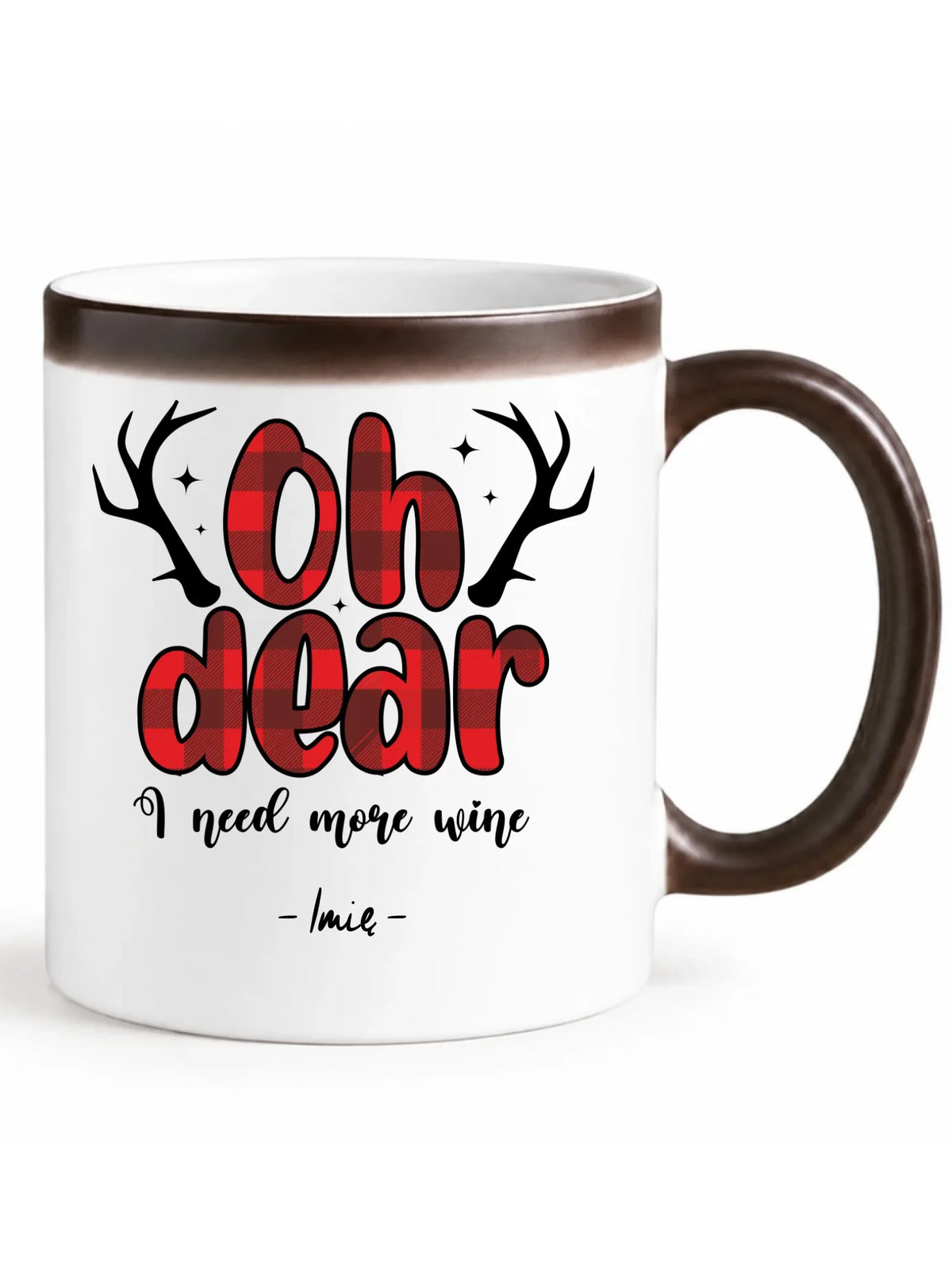 Kubek magiczny świąteczny - Oh dear I need more wine - personalizowany BN63