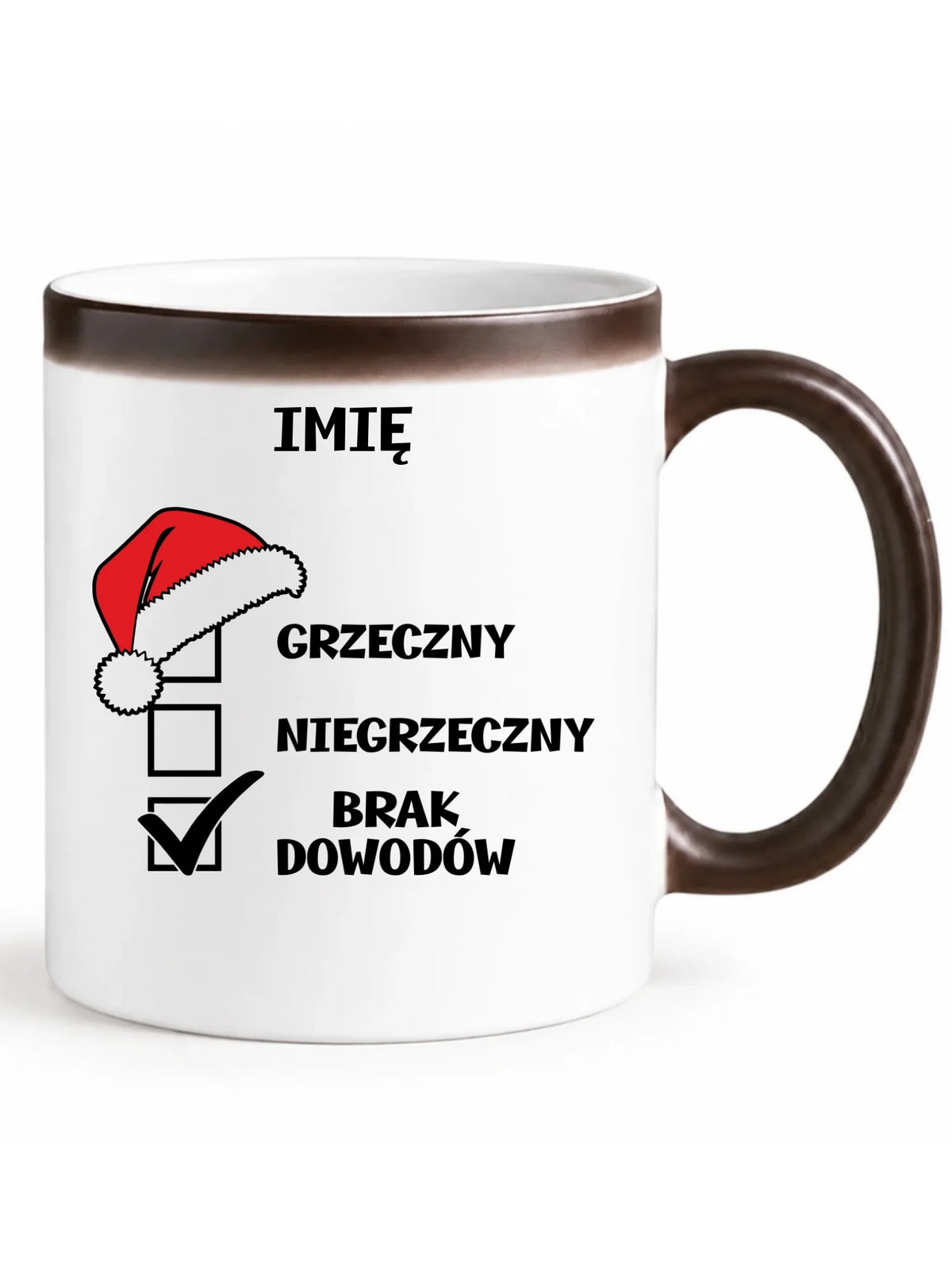 Kubek magiczny świąteczny - Grzeczny niegrzeczny brak dowodów - personalizowany BN99