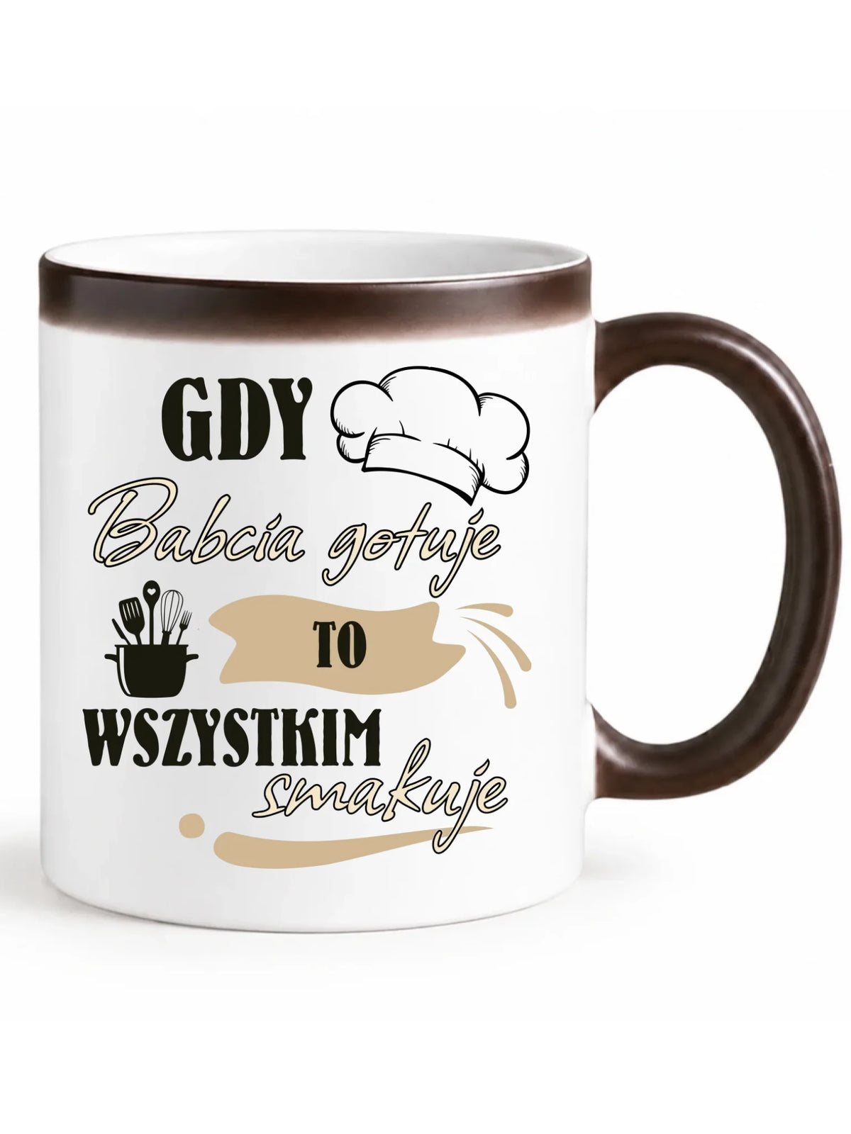 Kubek magiczny dla babci - Gdy babcia gotuje to wszystkim smakuje B36