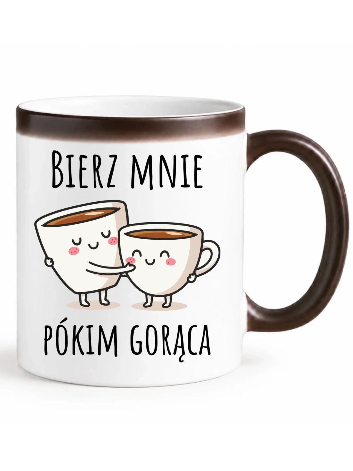 Kubek magiczny - Bierz mnie pókim gorąca W88