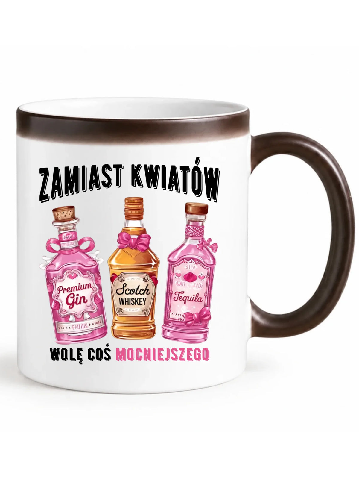 Kubek magiczny dla niej - Zamiast kwiatów wolę coś mocniejszego W42