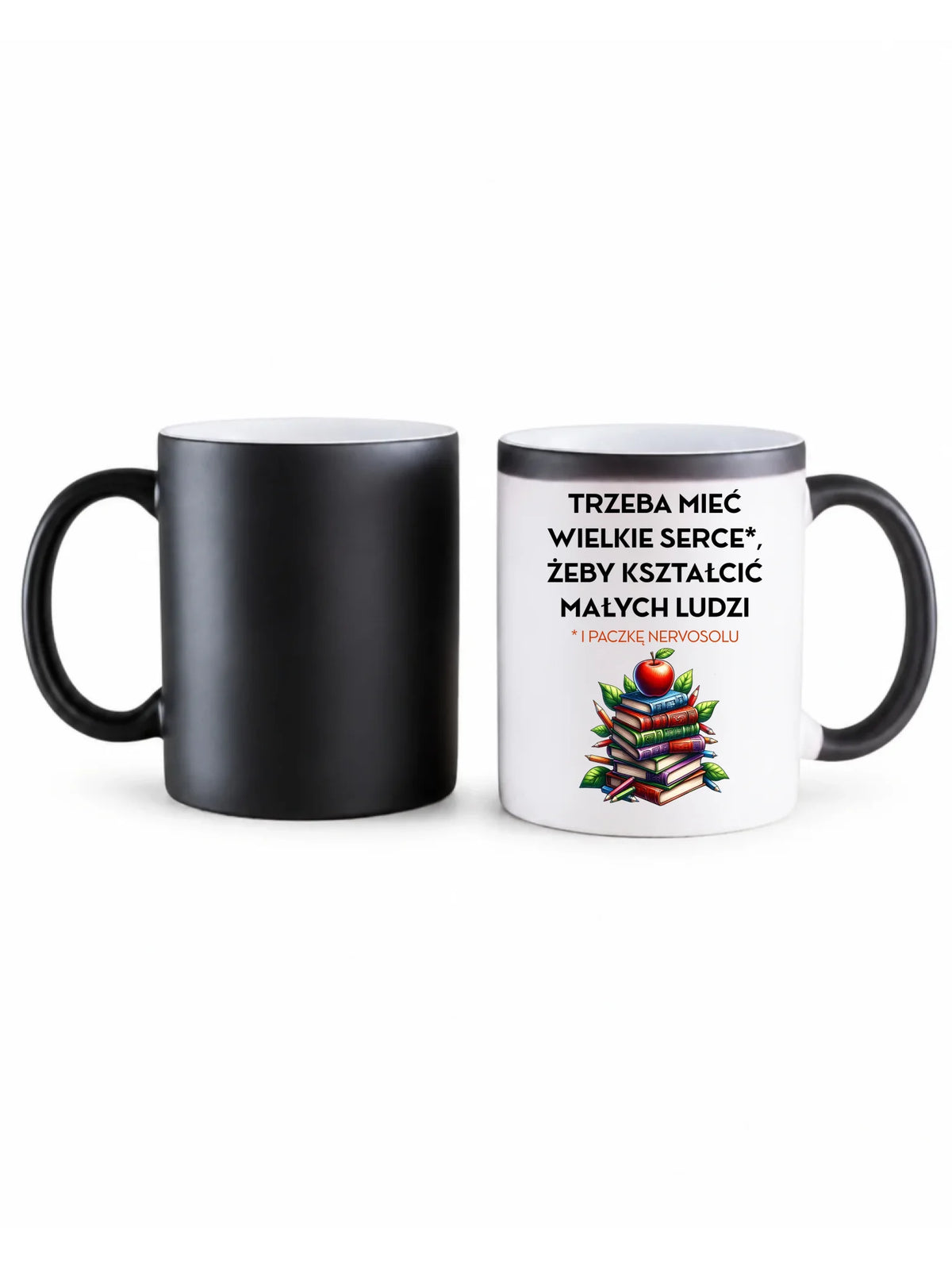 Kubek magiczny dla nauczyciela - Trzeba mieć wielkie serce i paczkę nervosolu N73