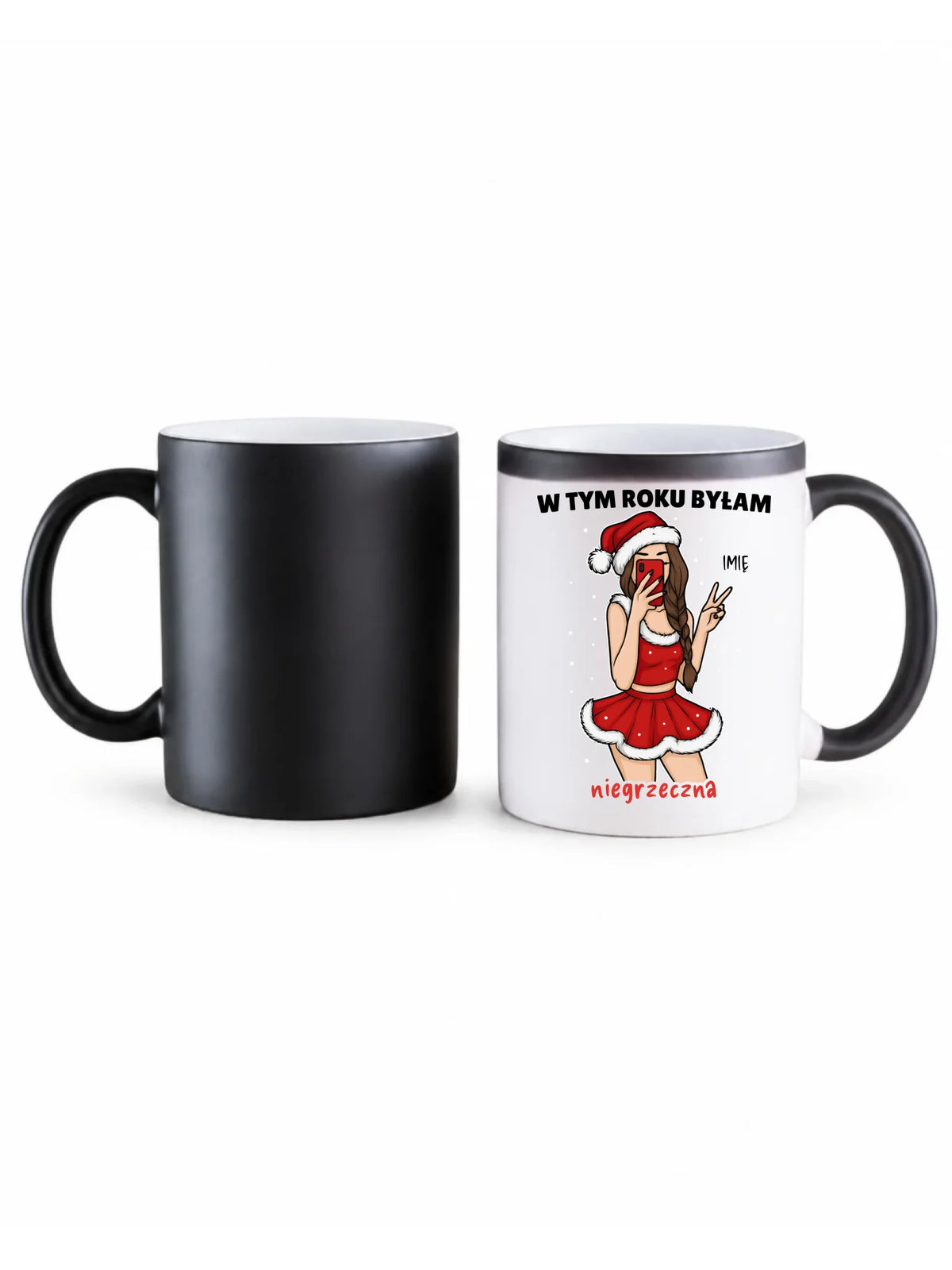 Kubek magiczny świąteczny - W tym toku byłam niegrzeczna - personalizowany BN21