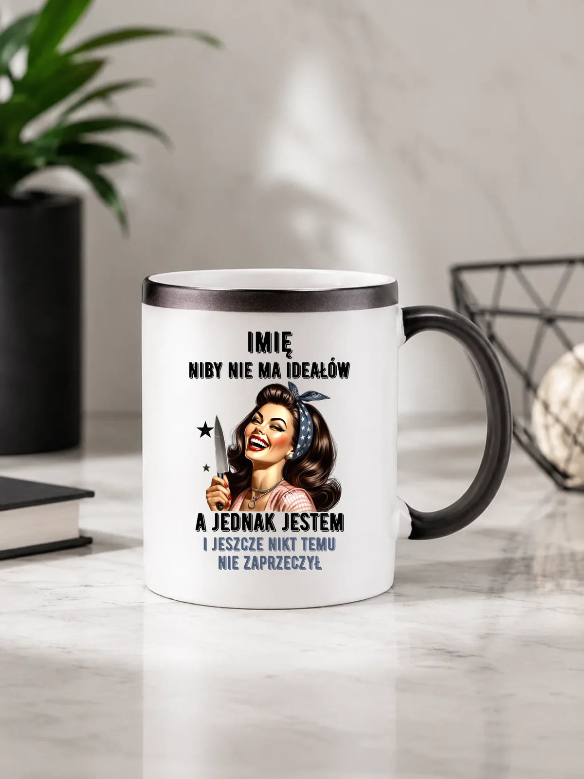 Kubek magiczny dla niej - Niby nie ma ideałów - personalizowany DZ01