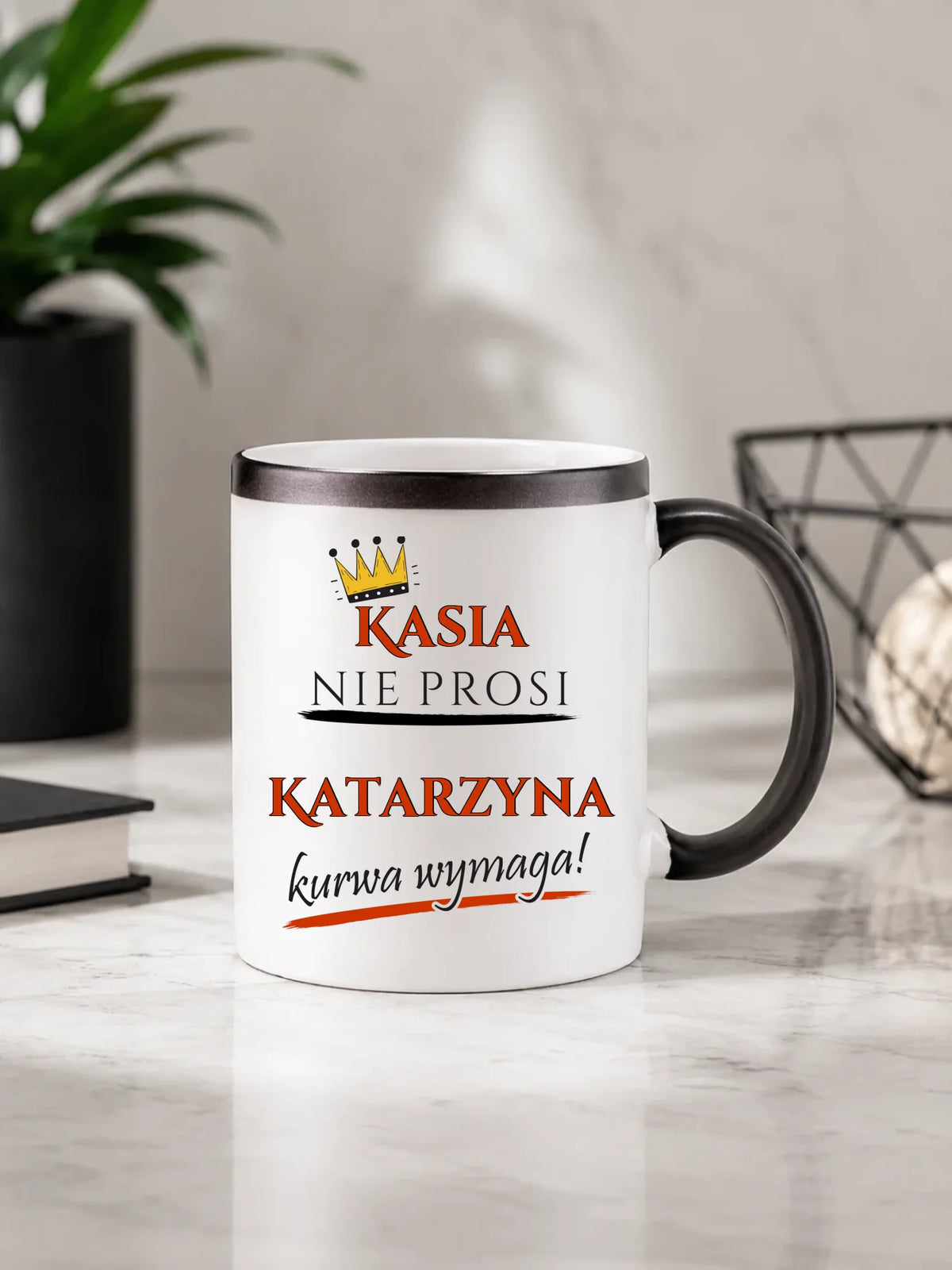 Kubek magiczny - Nie prosi, ku**a wymaga - bez cenzury - personalizowany DZ18