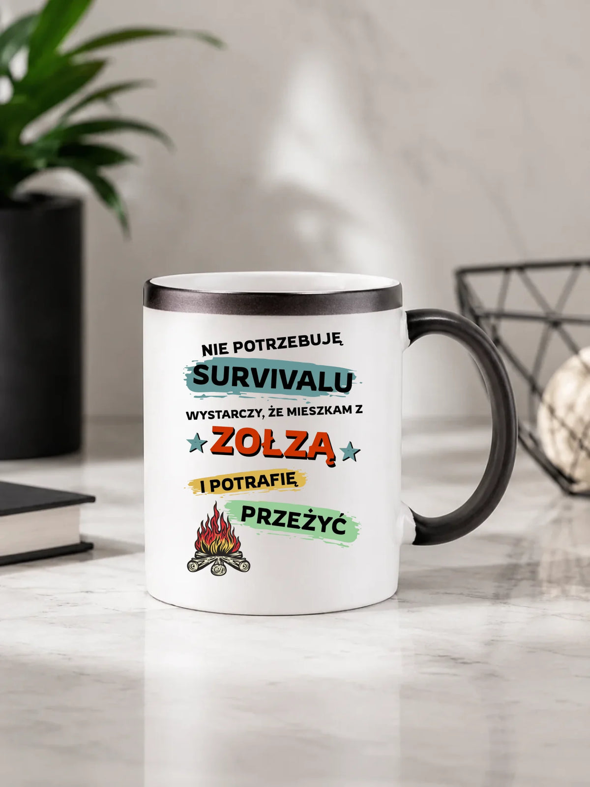 Kubek magiczny – Prezent dla chłopaka męża - Nie potrzebuję survivalu, mieszkam z zołzą DCH25