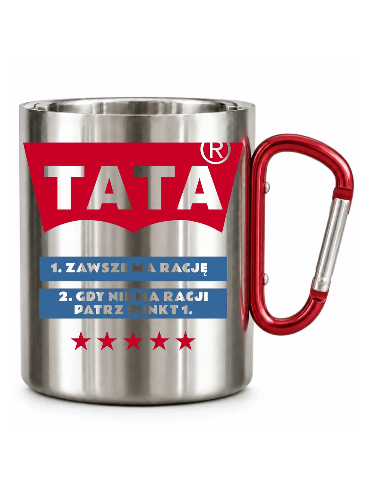 Tata zawsze ma rację | Metalowy kubek dla taty DT72