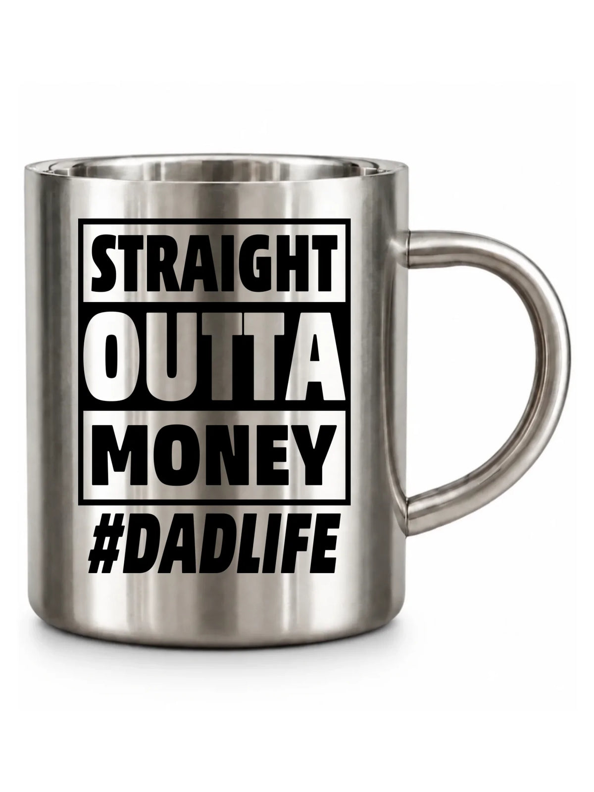 Straight outta money #dadlife | Metalowy kubek dla taty DT79