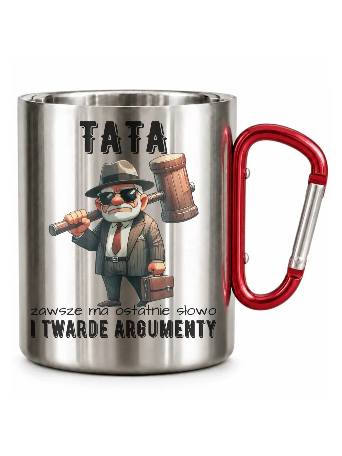 Kubek metalowy dla taty - Tata zawsze ma ostatnie słowo DT82