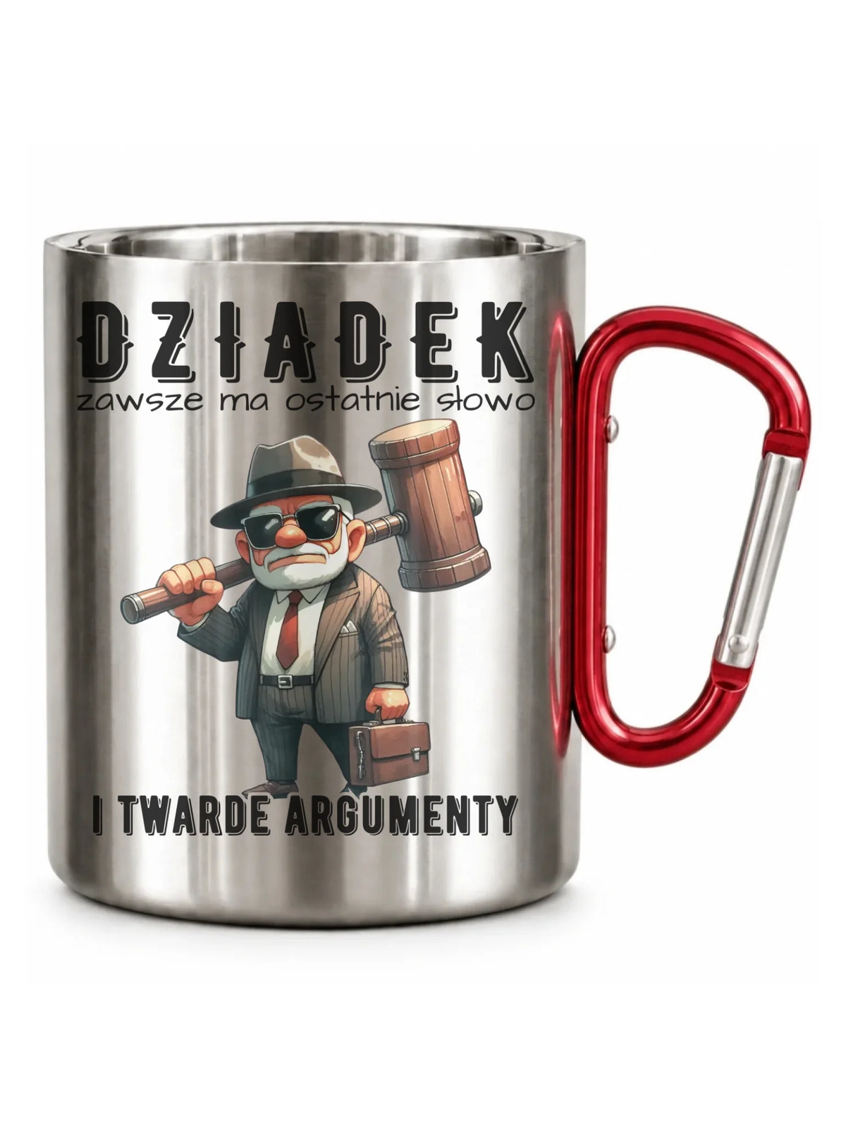 Kubek metalowy dla dziadka - Dziadek zawsze ma ostatnie słowo D40