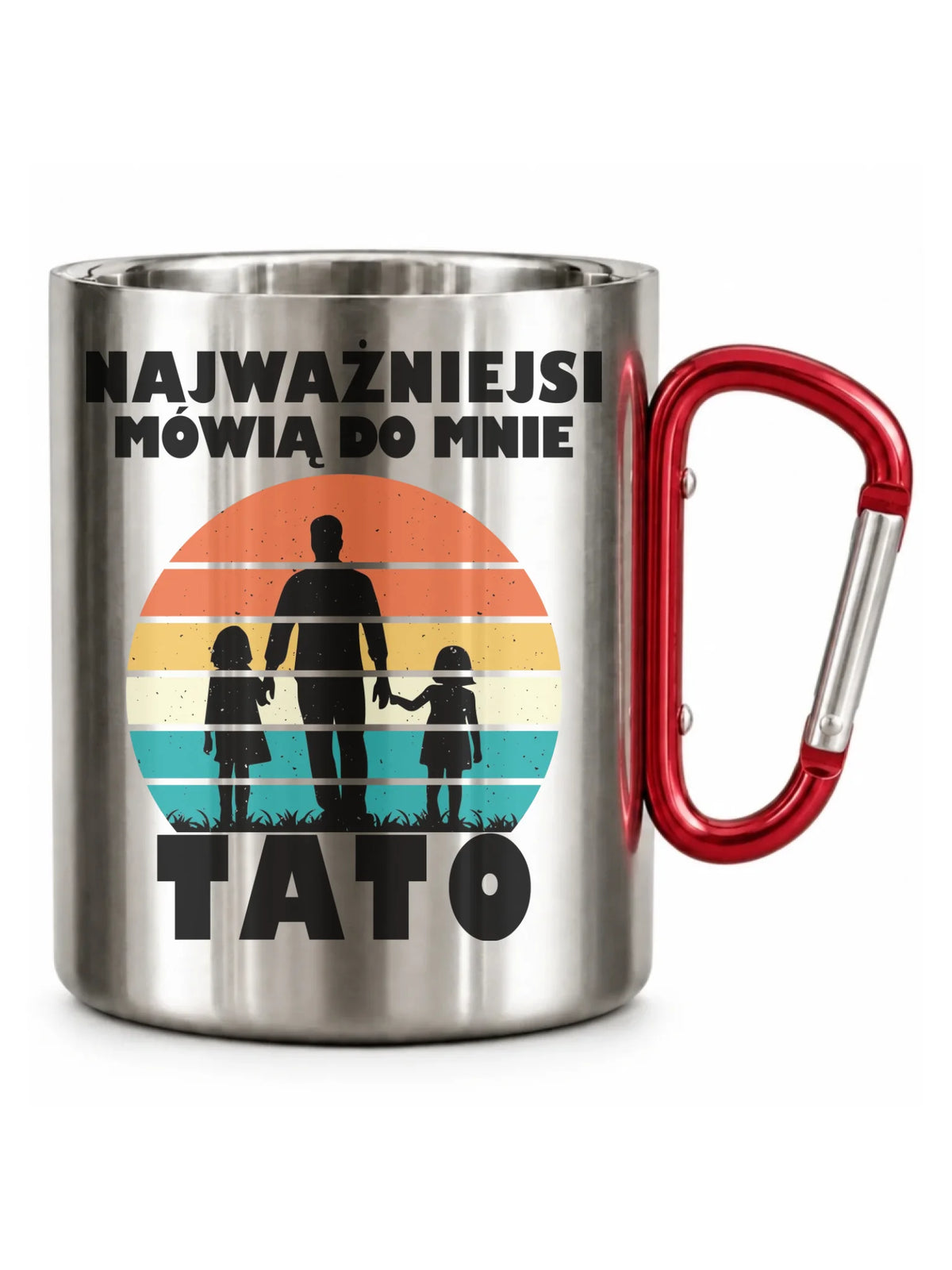 Kubek turystyczny dla taty - Najważniejsi mówią do mnie tato DT31