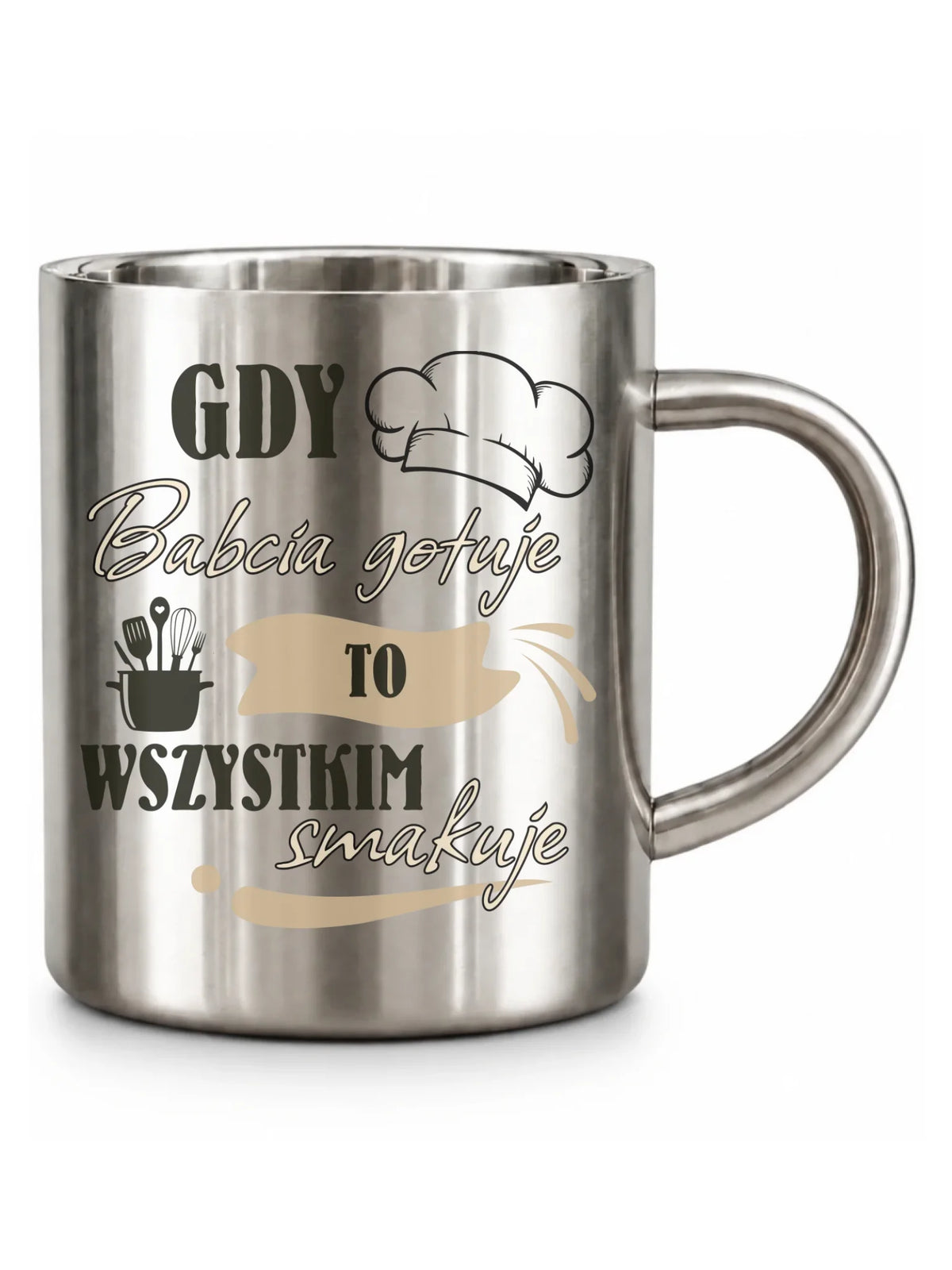 Kubek metalowy dla babci - Gdy babcia gotuje to wszystkim smakuje B36