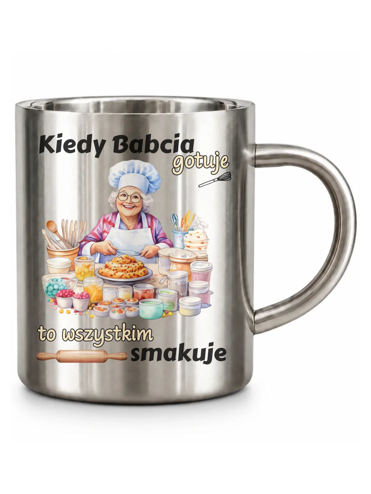 Kubek metalowy dla babci - Kiedy babcia gotuje to wszystkim smakuje B34