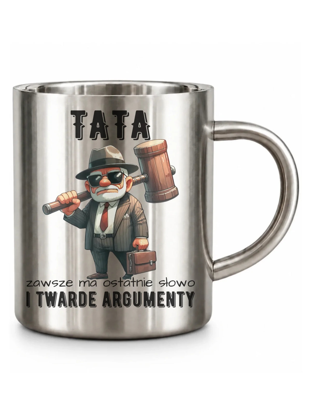 Kubek metalowy dla taty - Tata zawsze ma ostatnie słowo DT82
