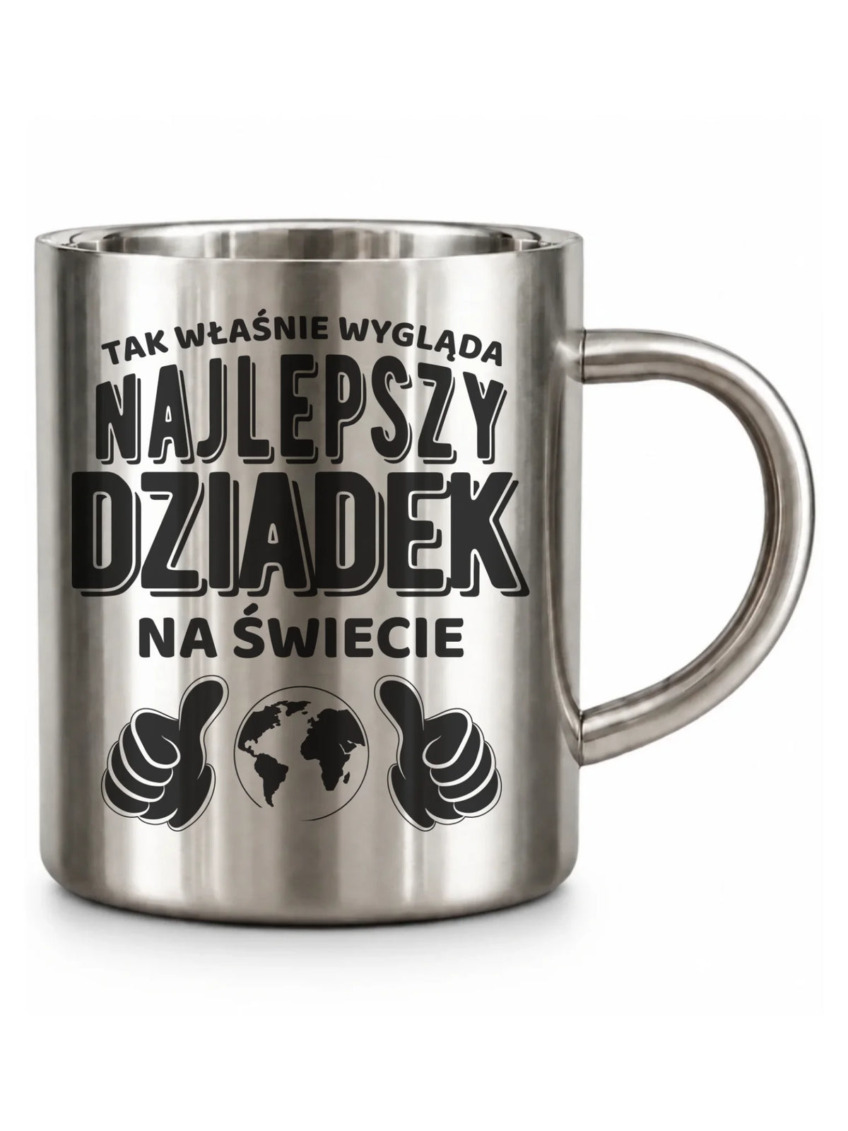 Kubek metalowy dla dziadka - Tak wygląda najlepszy dziadek na świecie D24