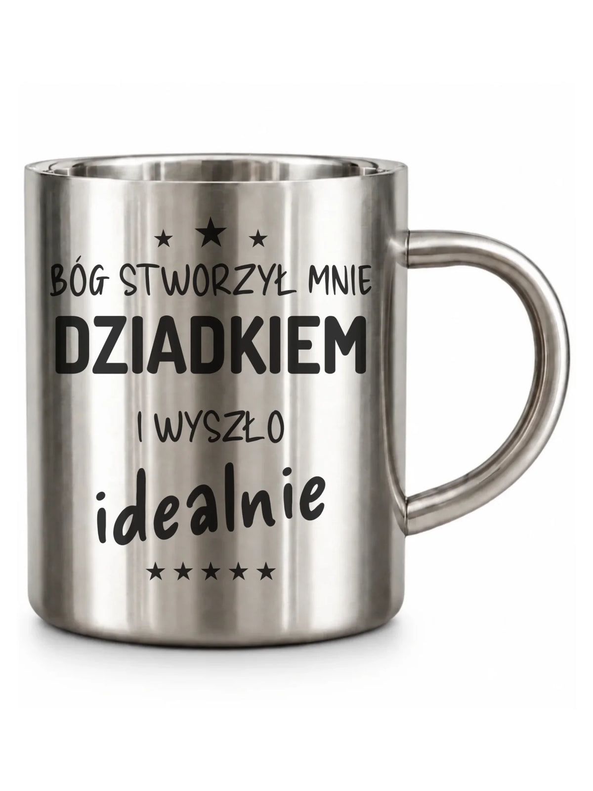 Kubek metalowy dla dziadka - Bóg stworzył mnie dziadkiem i wyszło idealnie D08