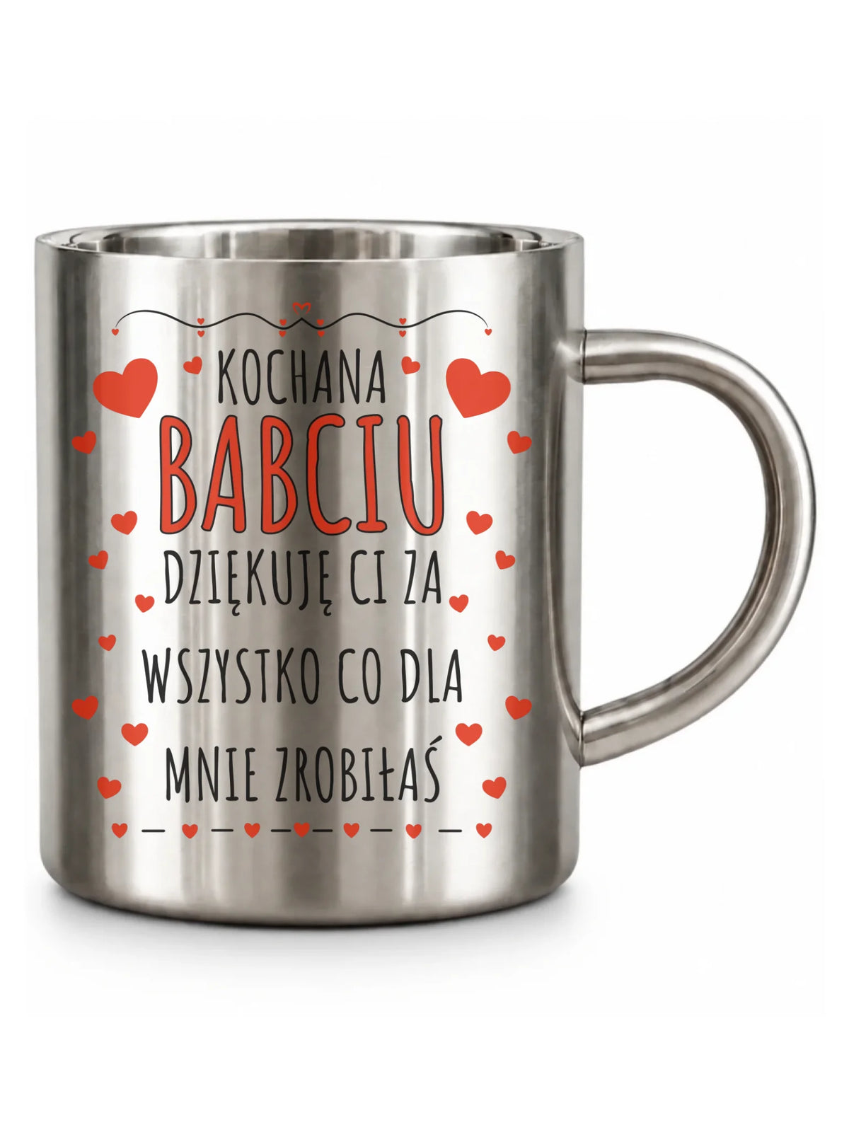 Kubek metalowy dla babci - Kochana Babciu dziękuję Ci B21