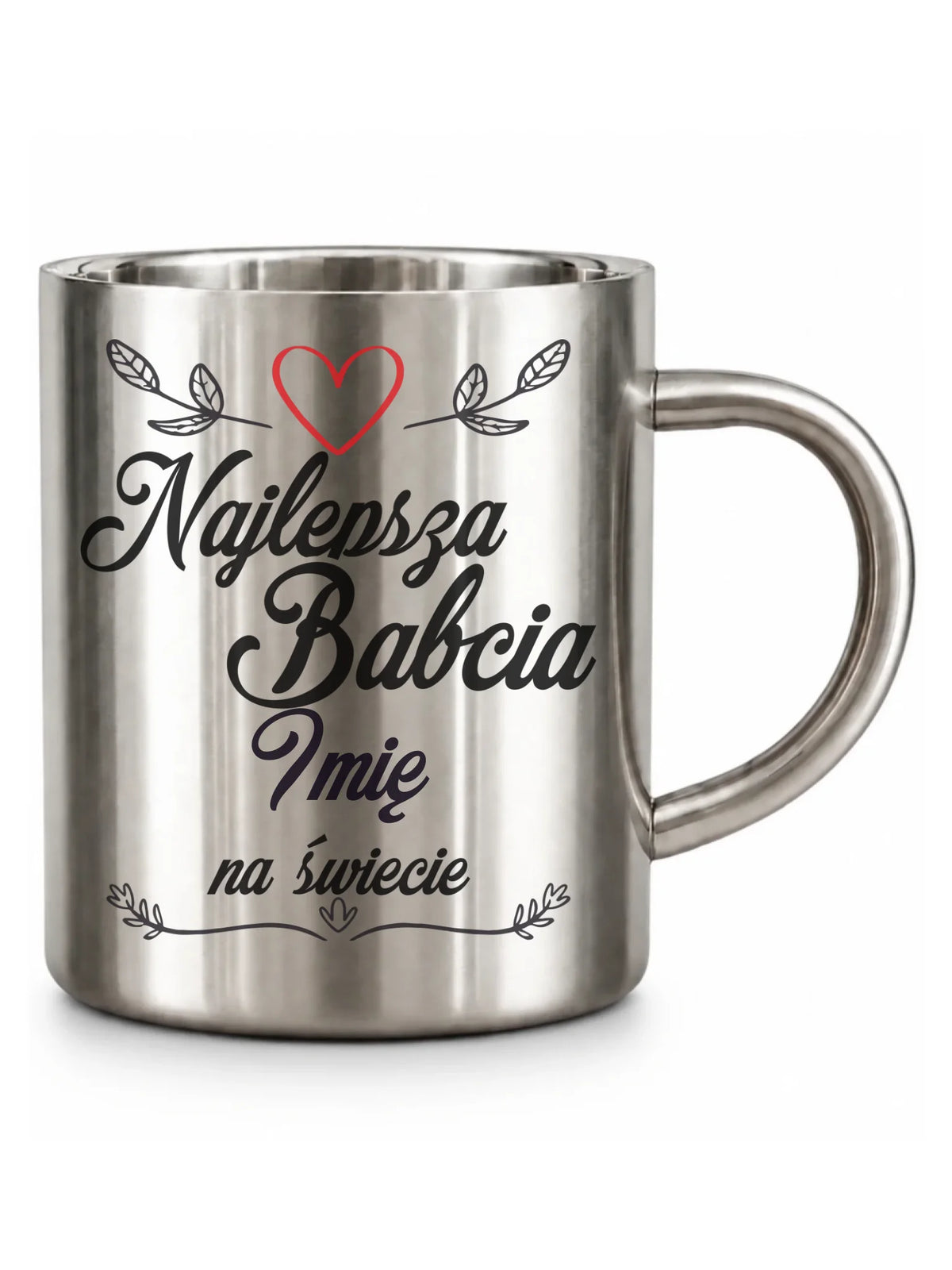 Kubek metalowy dla babci - Najlepsza Babcia na Świecie - personalizowany B12