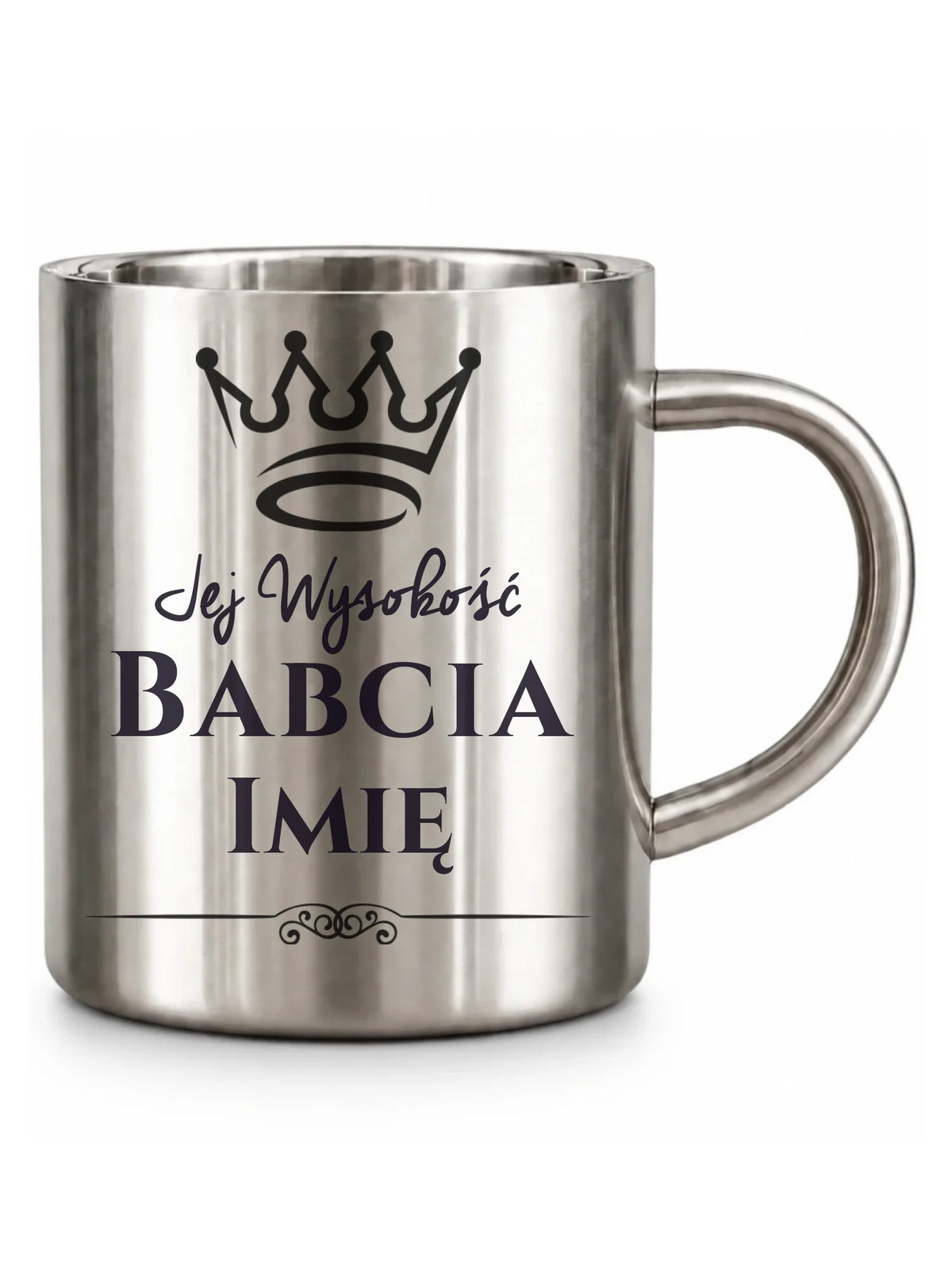 Kubek metalowy dla babci - Jej Wysokość Babcia - personalizowany B11