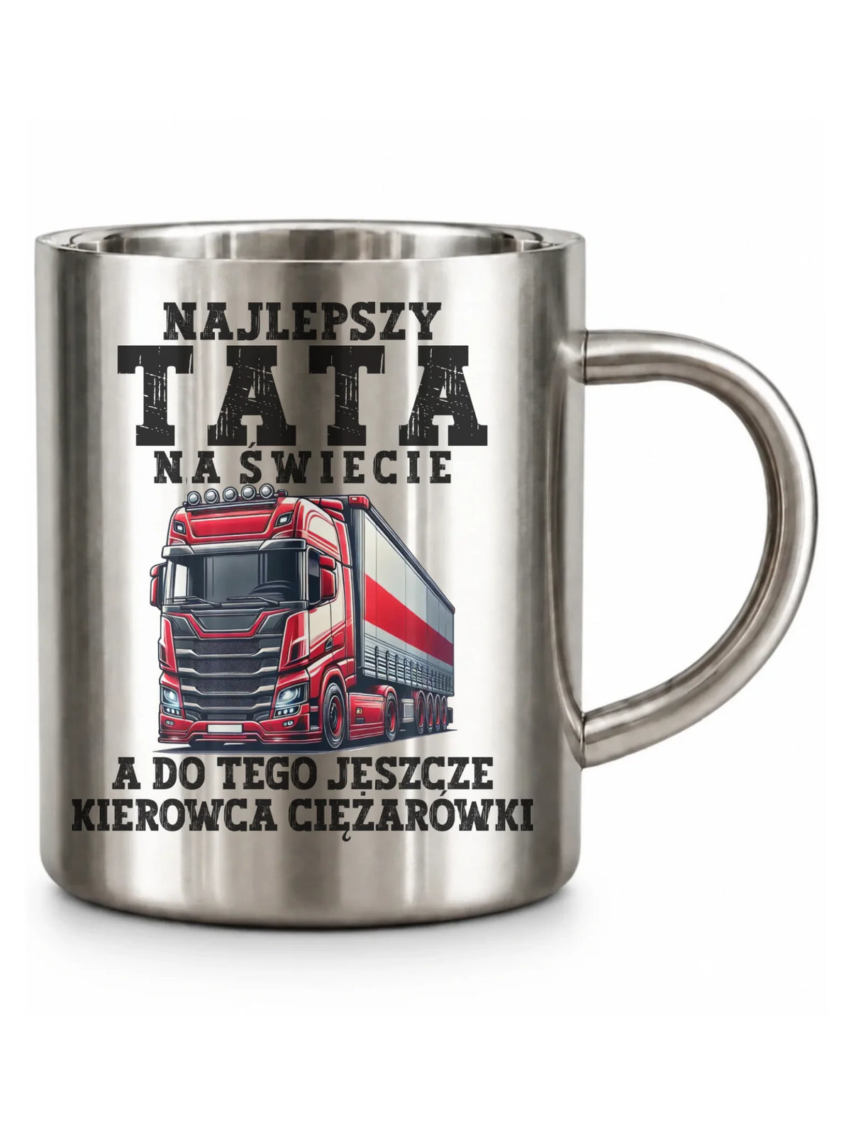 Kubek metalowy - prezent dla taty - Najlepszy tata, a do tego kierowca ciężarówki ZKT09