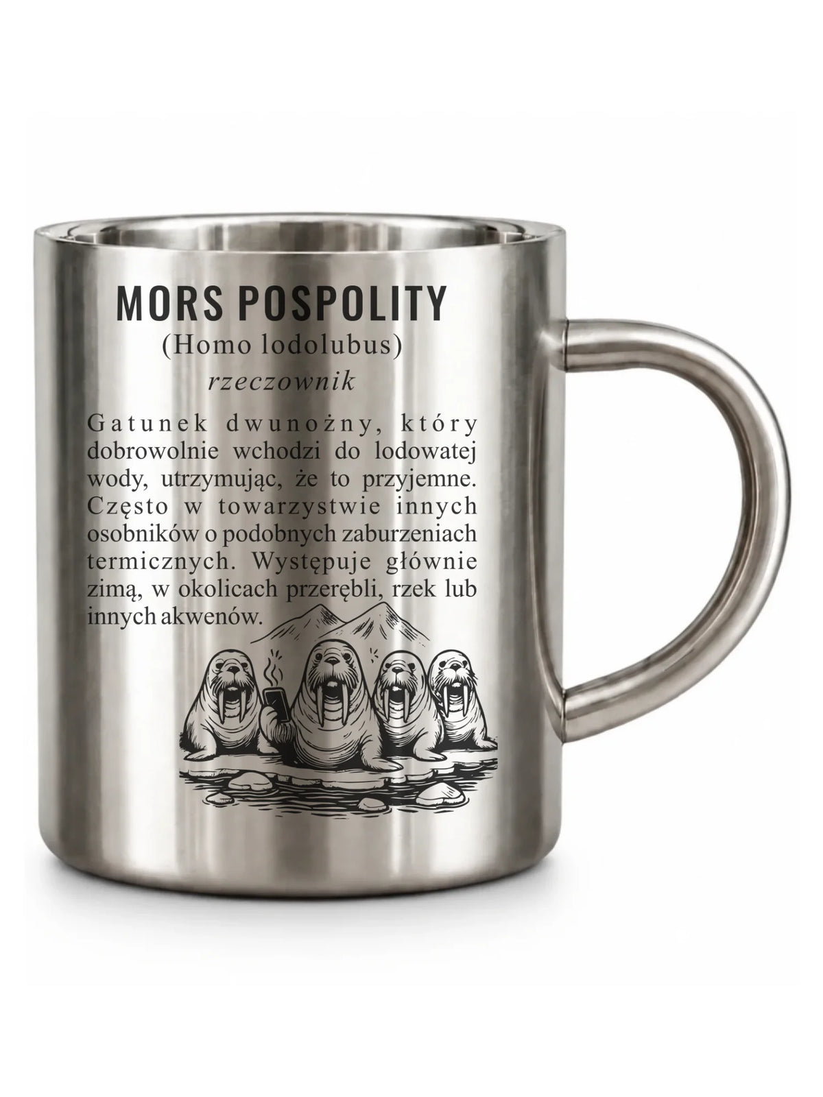Kubek metalowy - prezent dla morsa - Mors pospolity [Homo lodolubus] HM12