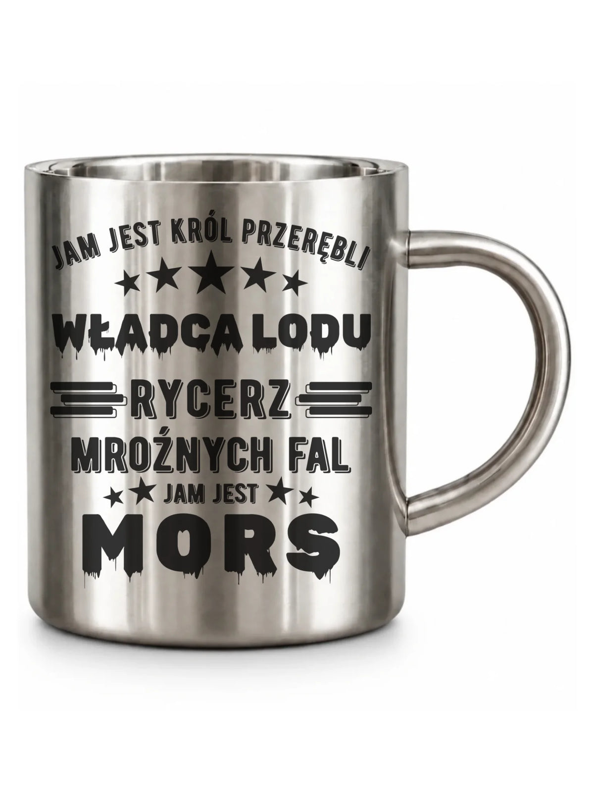 Kubek metalowy - prezent dla morsa - Jam jest Król przerębli Jam jest mors HM13