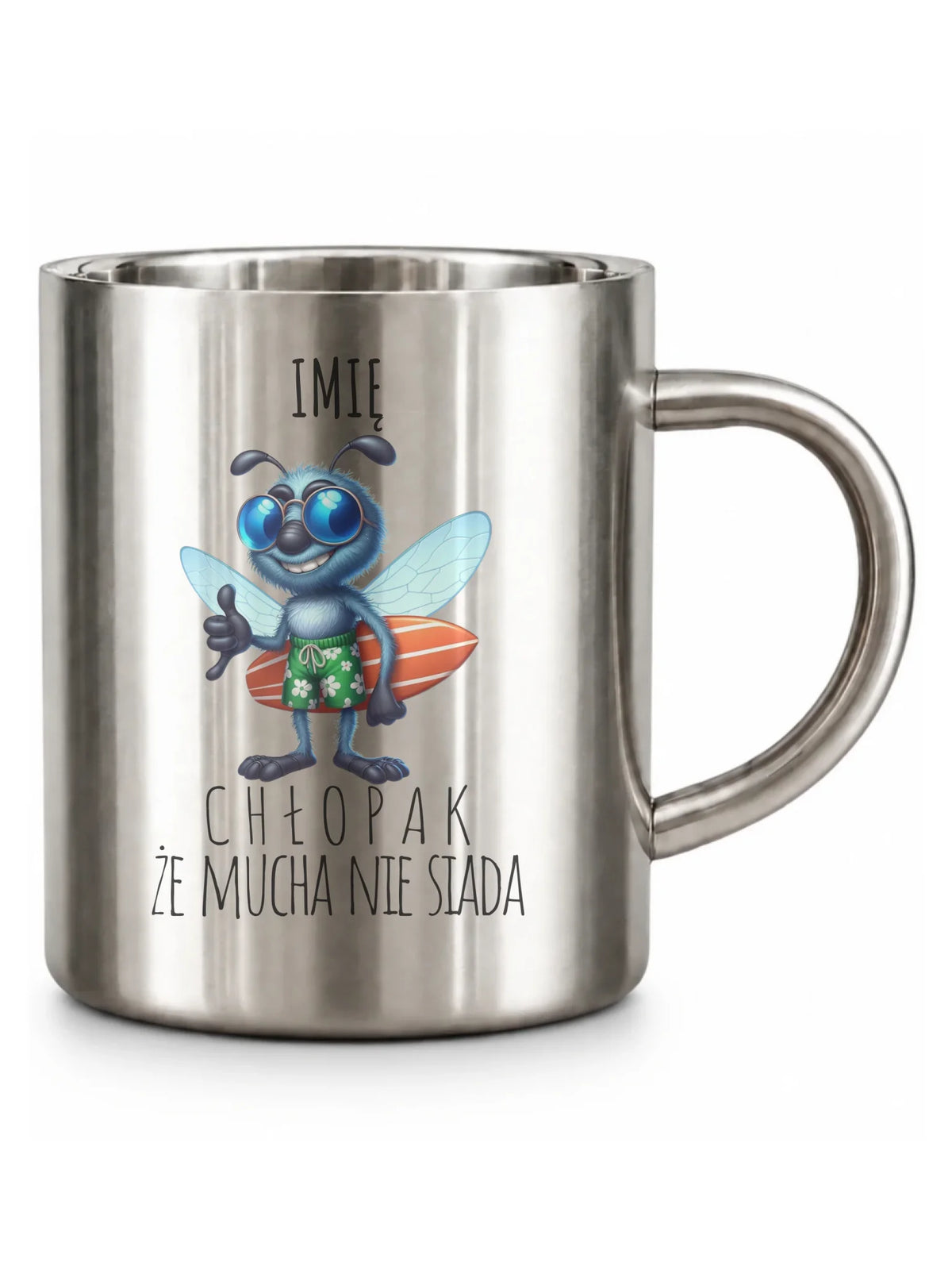 Kubek metalowy - prezent dla chłopaka - Mucha nie siada essa - personalizowany DCH29
