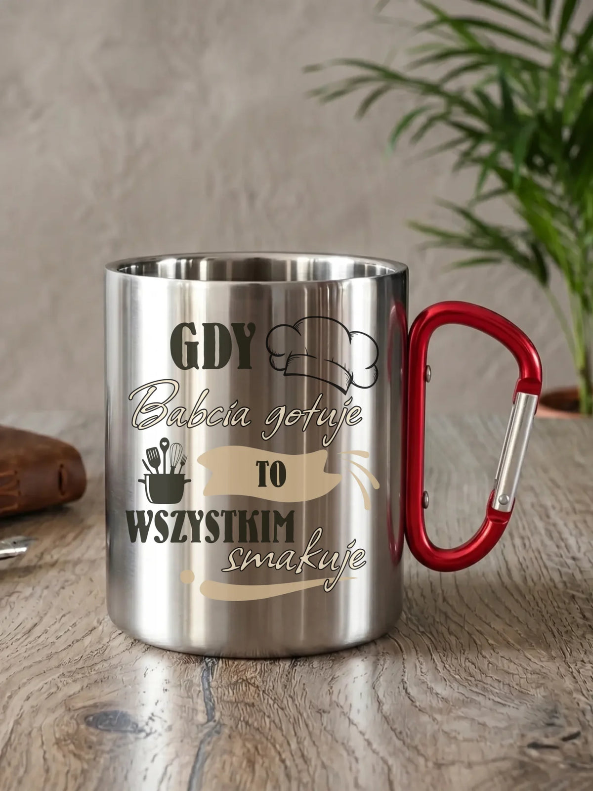 Kubek metalowy dla babci - Gdy babcia gotuje to wszystkim smakuje B36