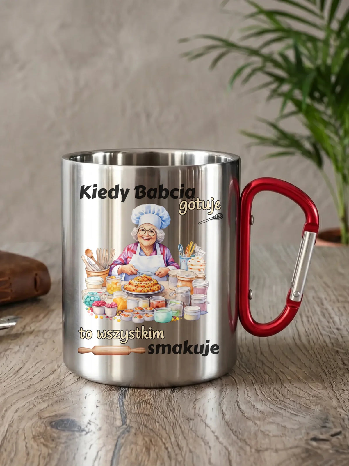 Kubek metalowy dla babci - Kiedy babcia gotuje to wszystkim smakuje B34