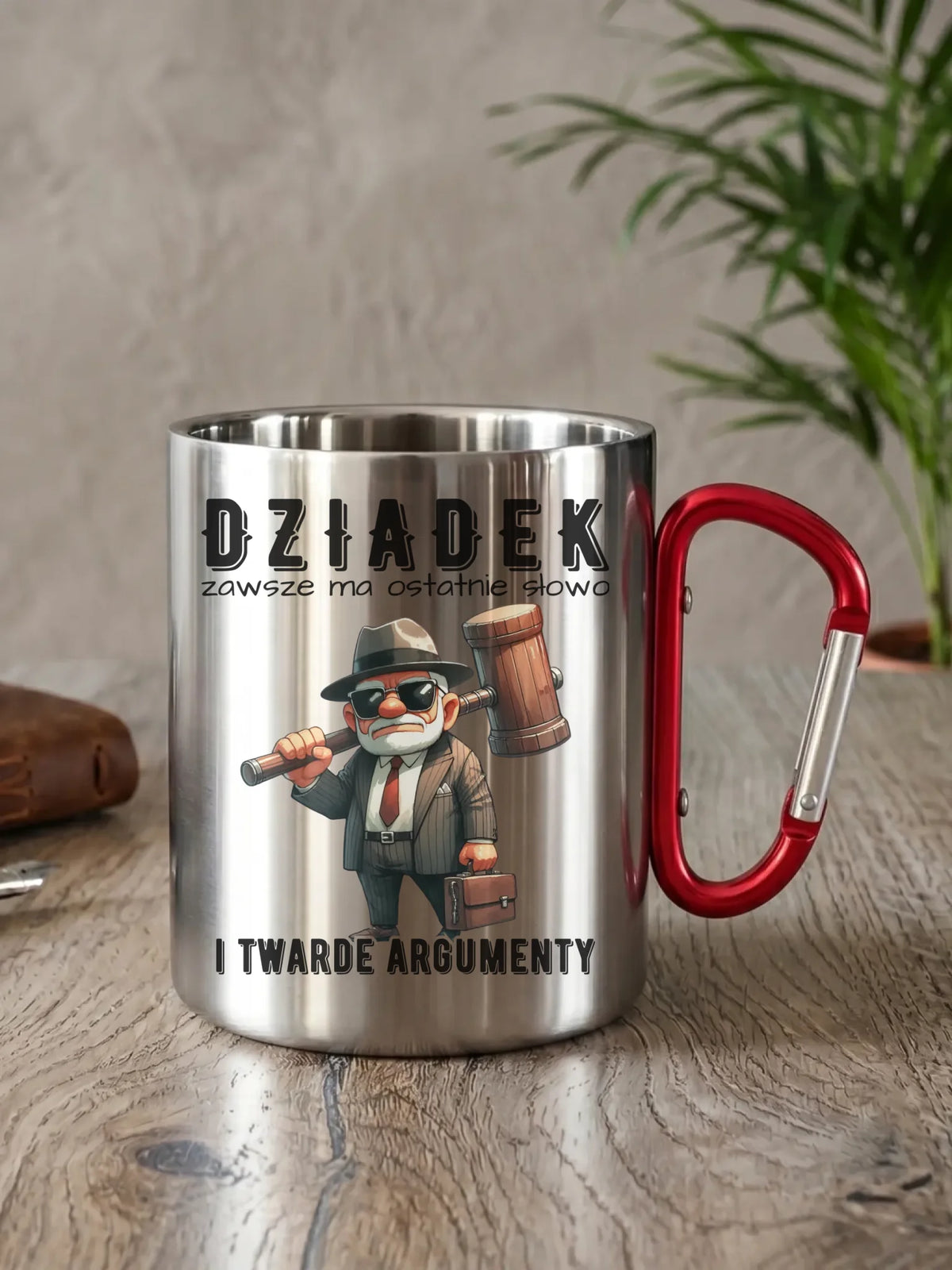 Kubek metalowy dla dziadka - Dziadek zawsze ma ostatnie słowo D40