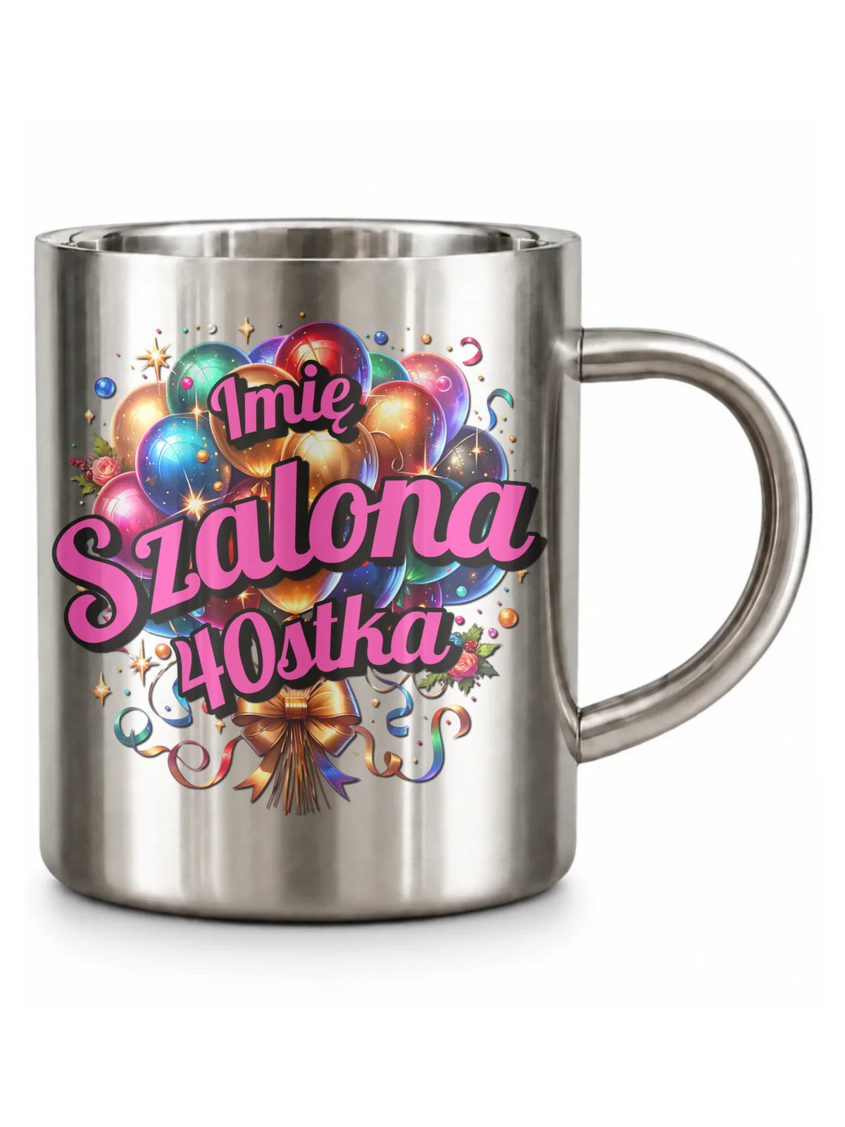 Szalona 40stka - personalizacja | Metalowy kubek na urodziny dla niej U14