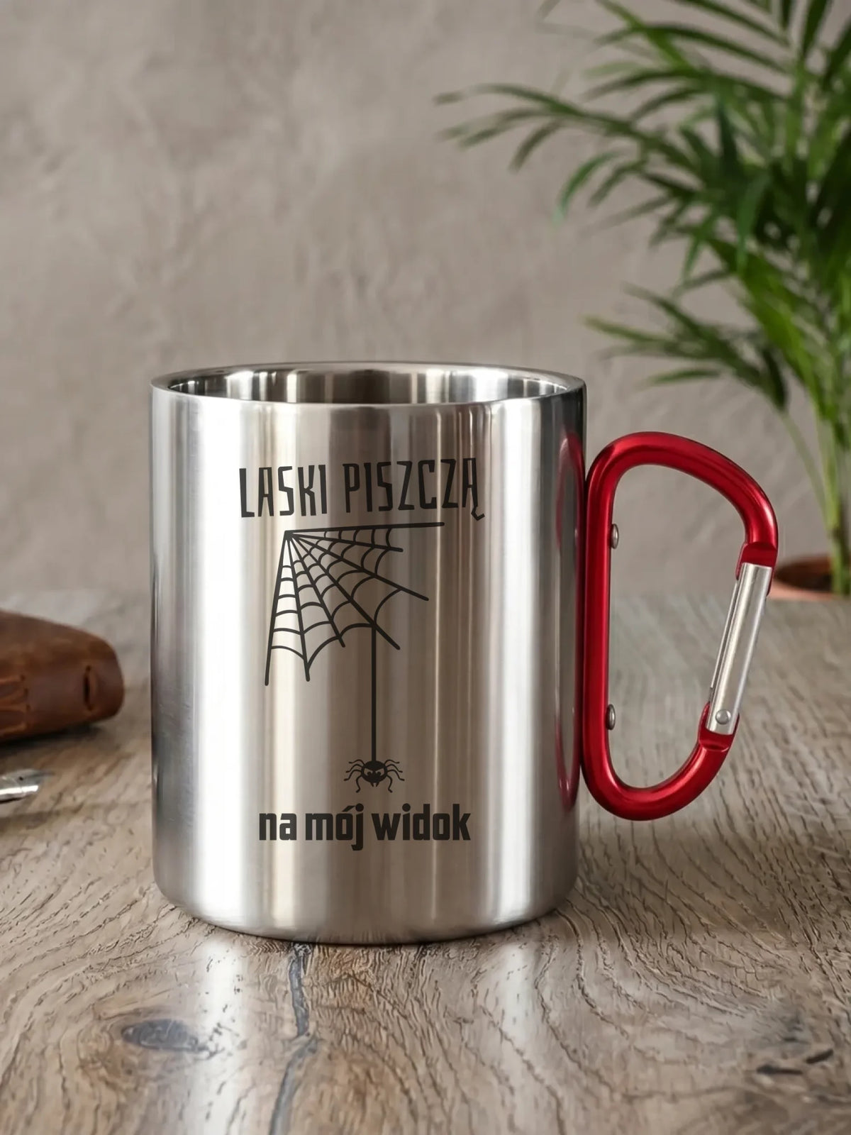 Kubek metalowy - prezent dla chłopaka - Laski piszczą na mój widok DCH13