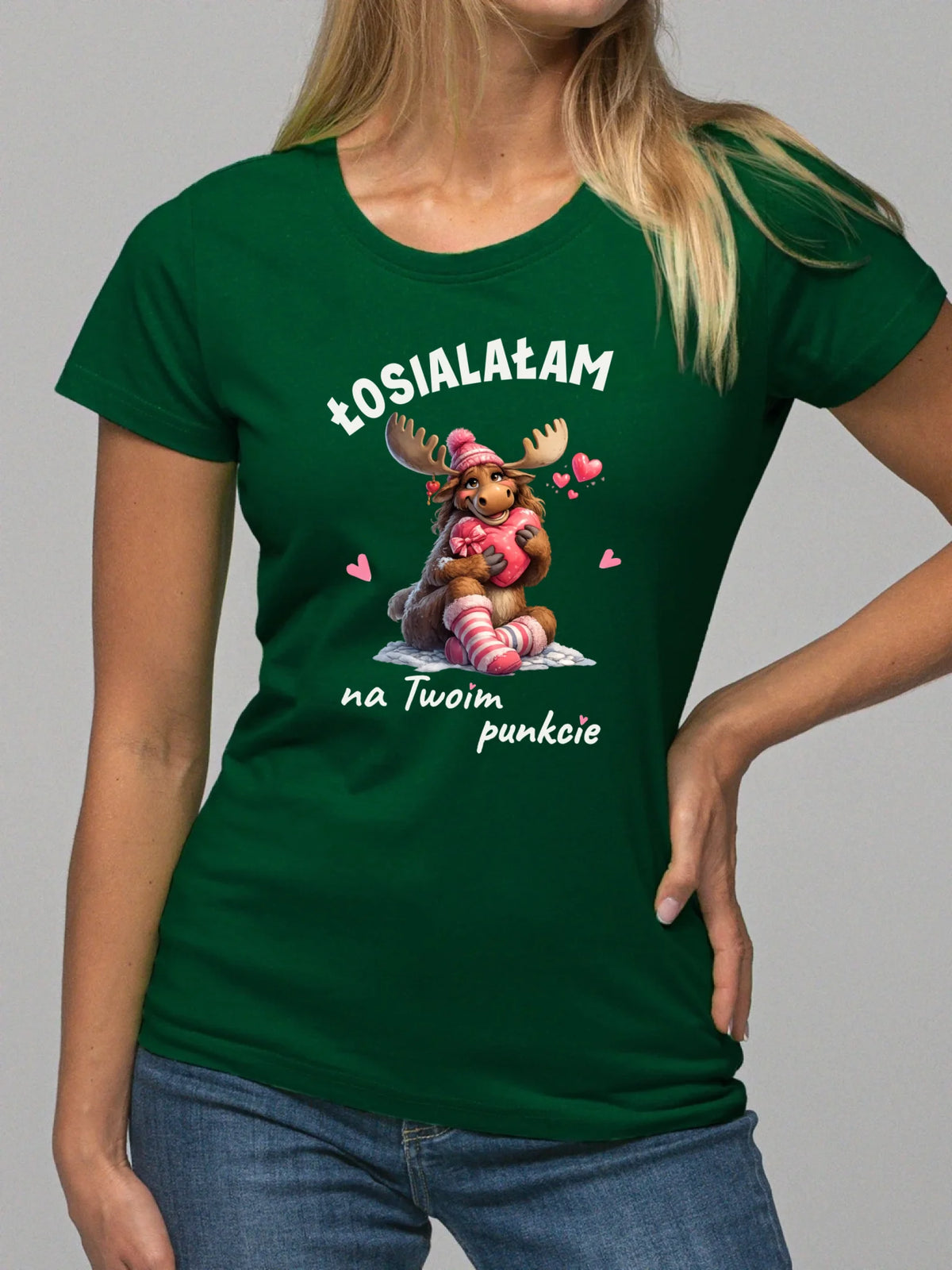 Koszulka damska - Łosialałam na Twoim punkcie W67