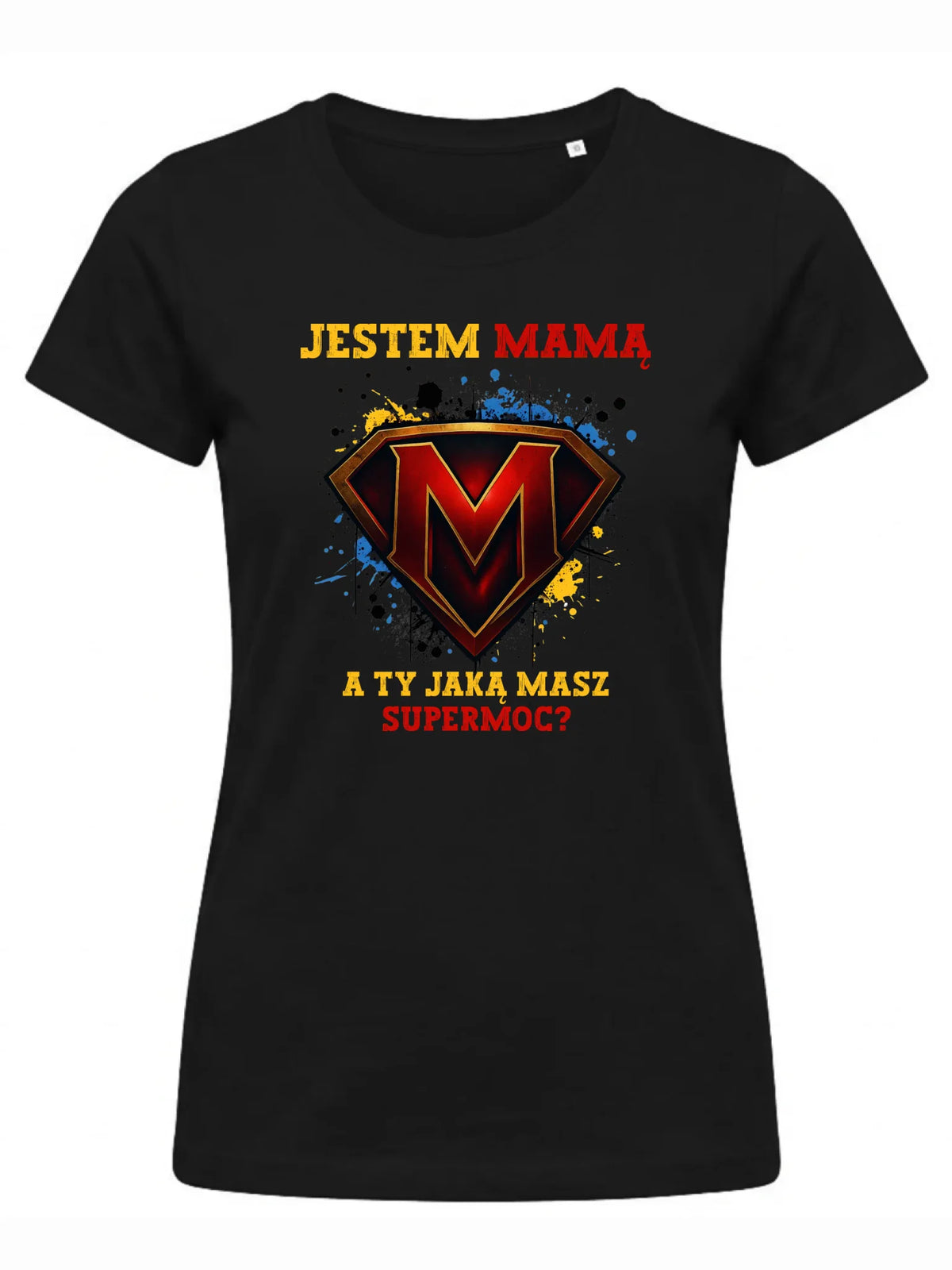 Koszulka dla mamy - Jestem mamą A Ty jaką masz supermoc? DM04